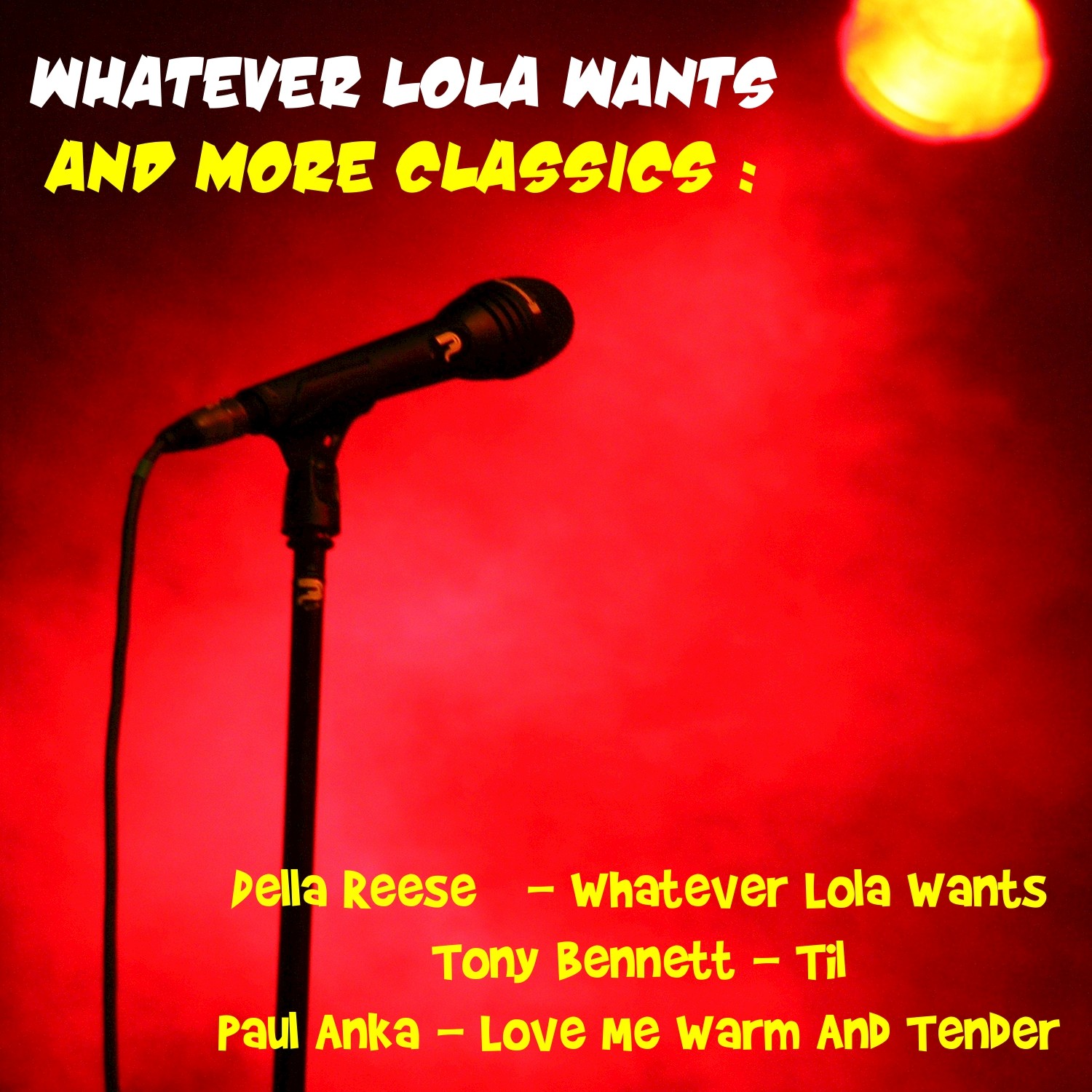Whatever Lola Wants and More Classics