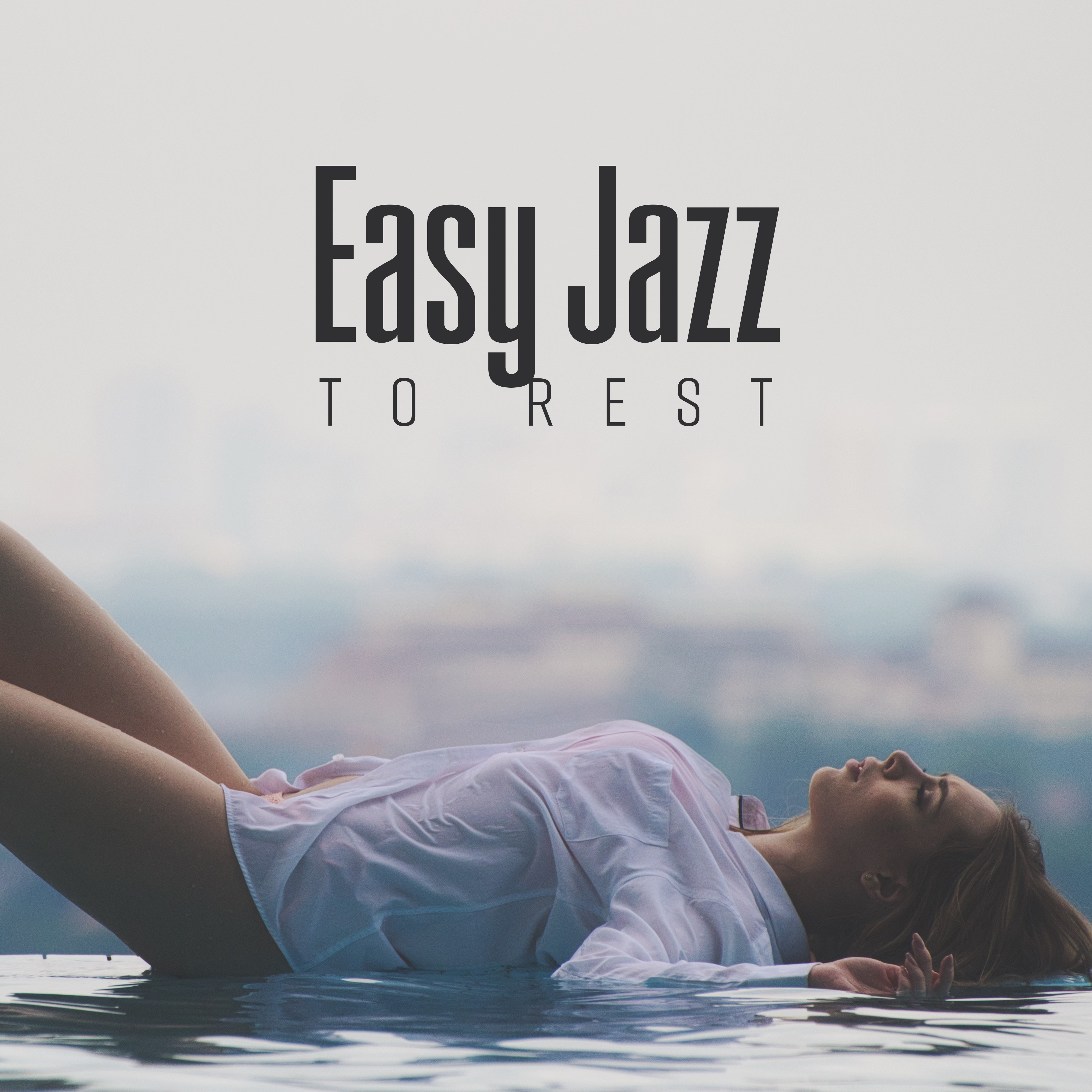 Easy Jazz to Rest