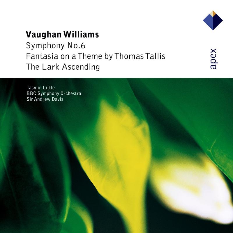 Vaughan Williams : Symphony No.6, Fantasia on a Theme by Thomas Tallis & The Lark Ascending - APEX
