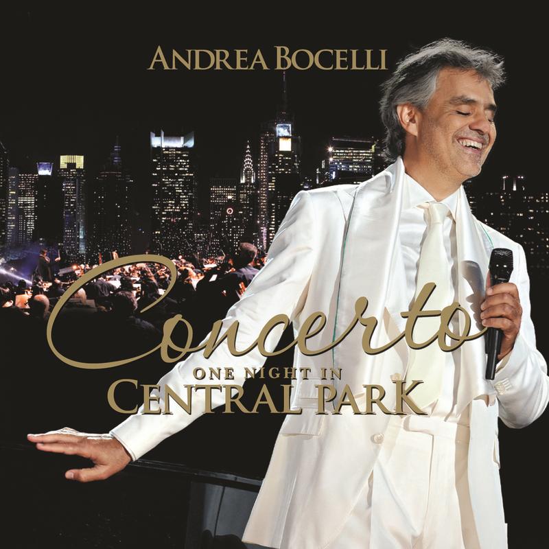 Time To Say Goodbye Con te partiro  Live At Central Park, New York 2011