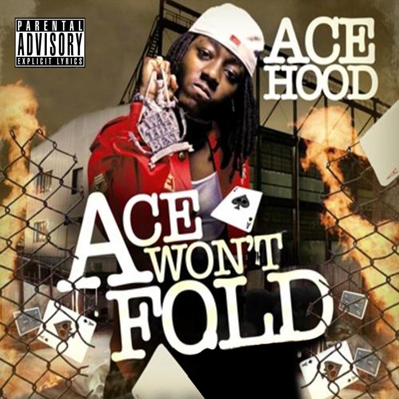 Ace Won' t Fold