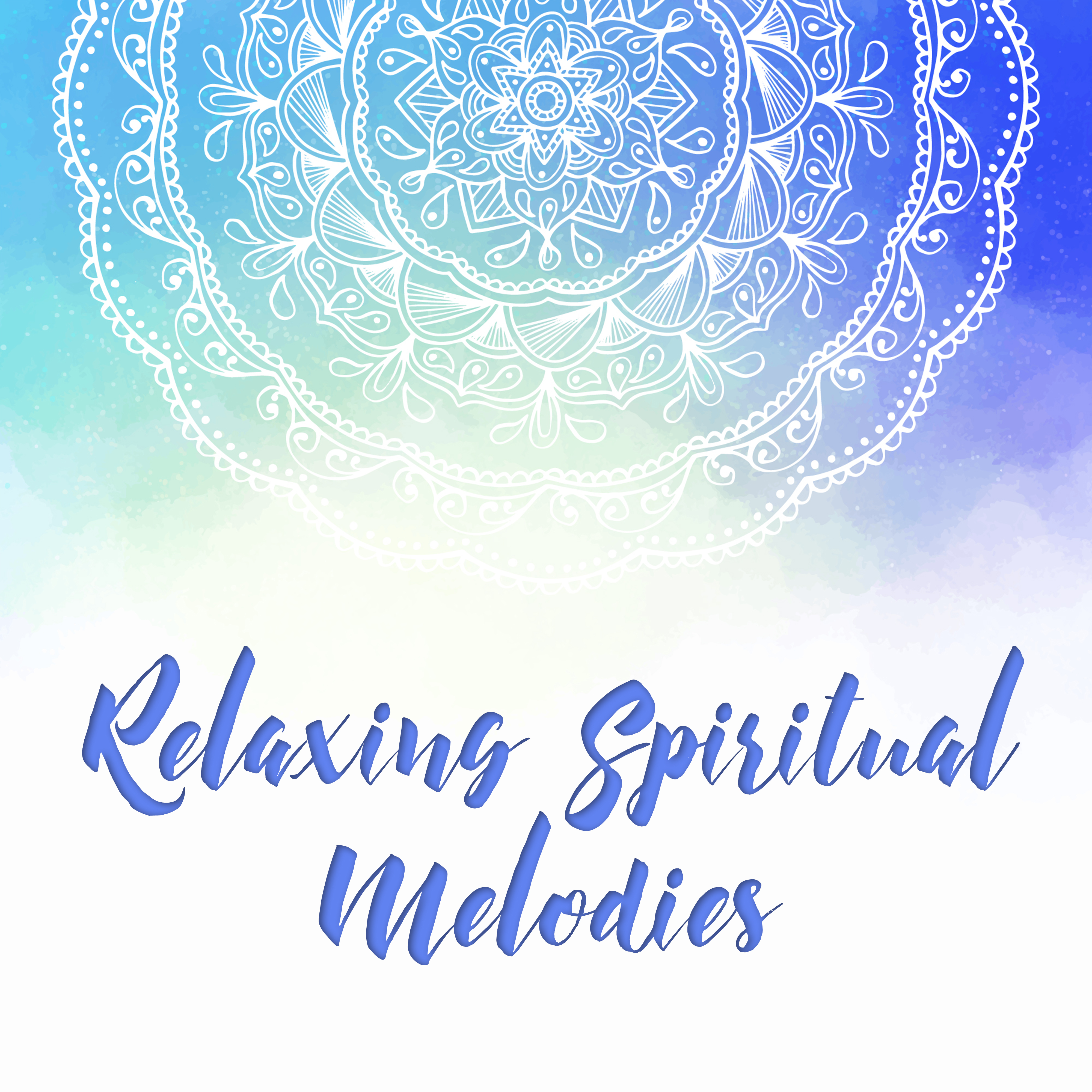 Relaxing Spiritual Melodies