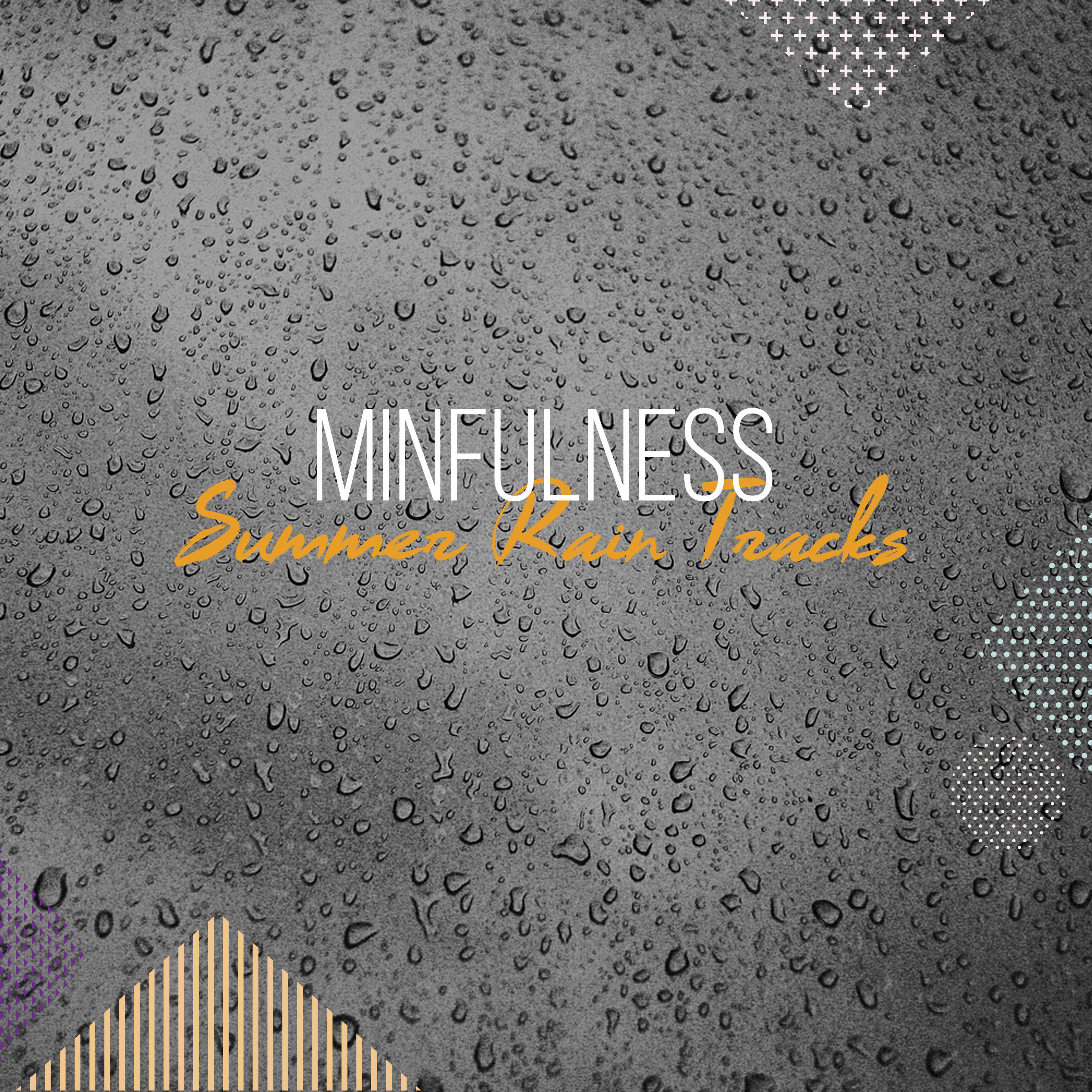 #15 Minfulness Summer Rain Tracks