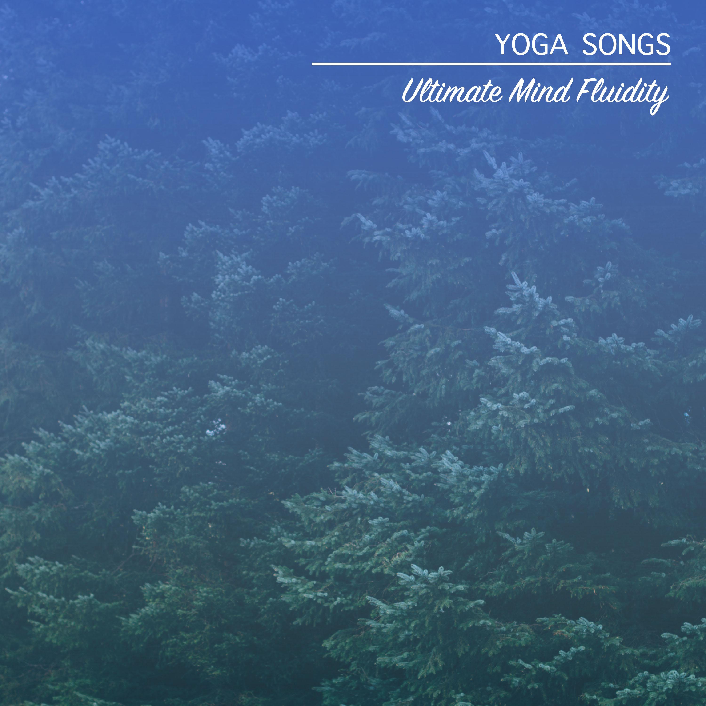 18 Relaxation Yoga Songs for Ultimate Mind Fluidity