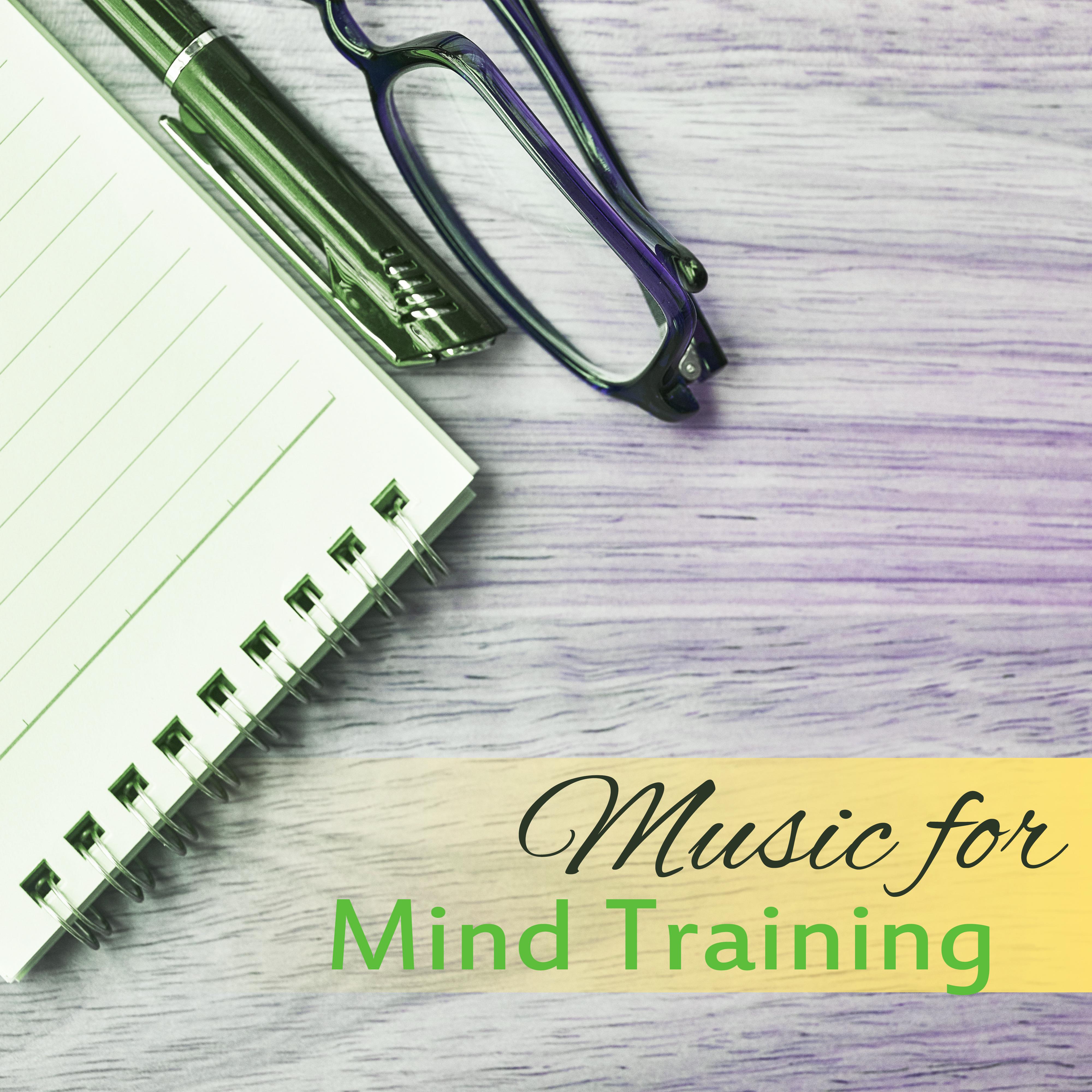 Music for Mind Training  Music to Calm Down, Focus on Task, Concentrate  Learn