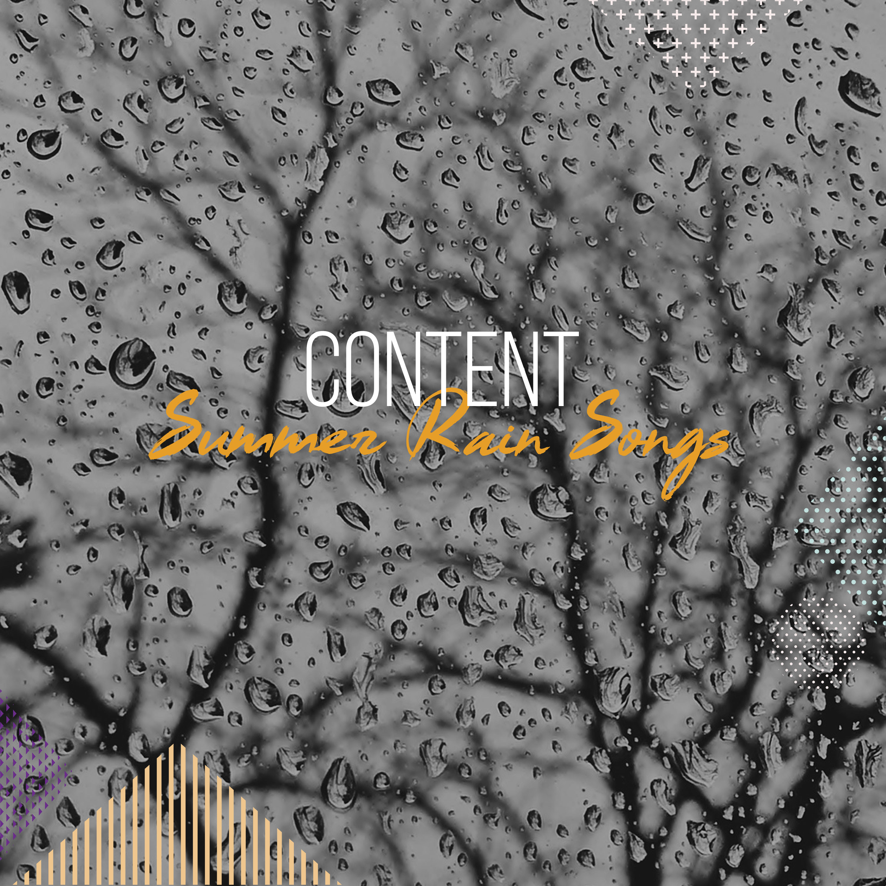 #2018 Content Summer Rain Songs