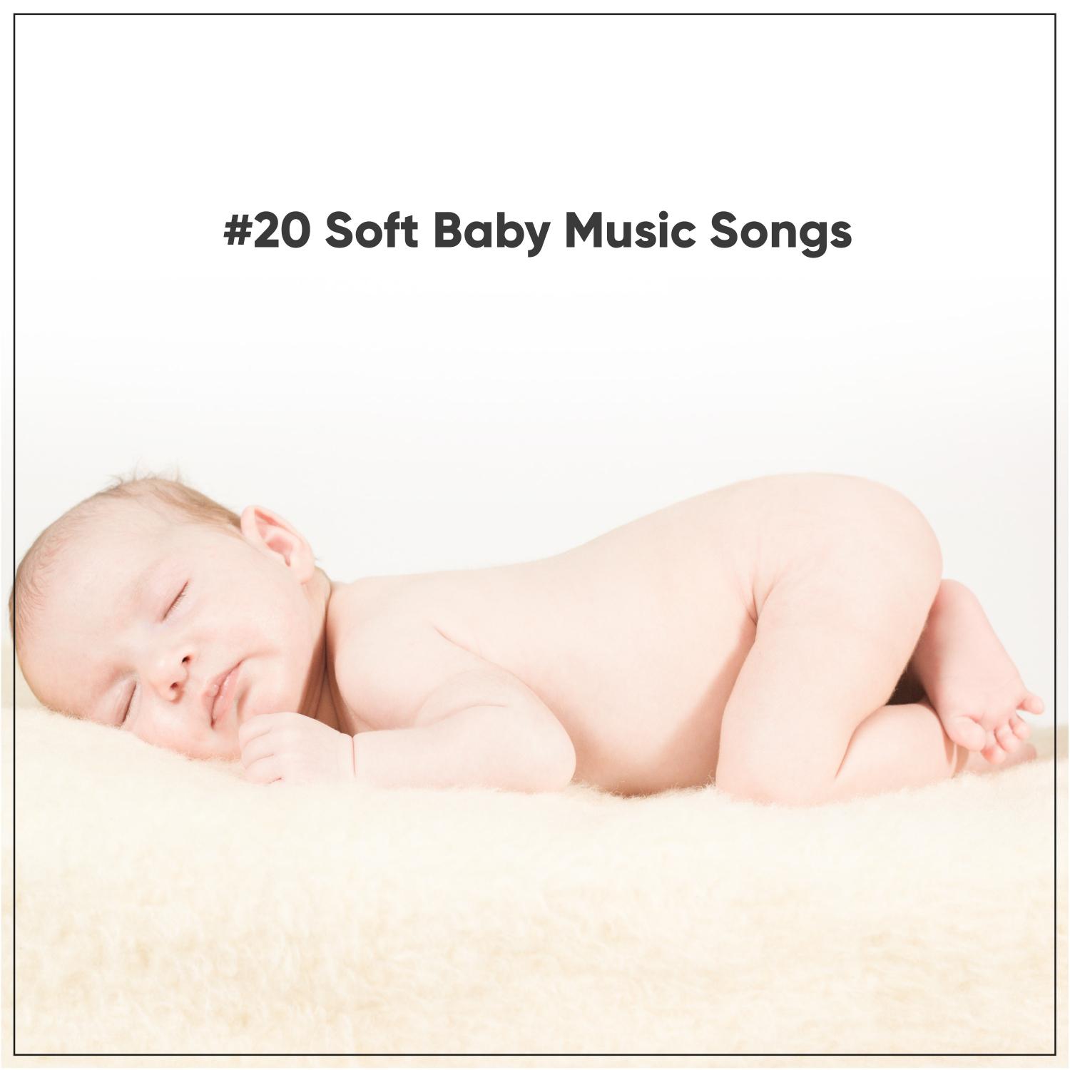 #20 Soft Baby Music Songs