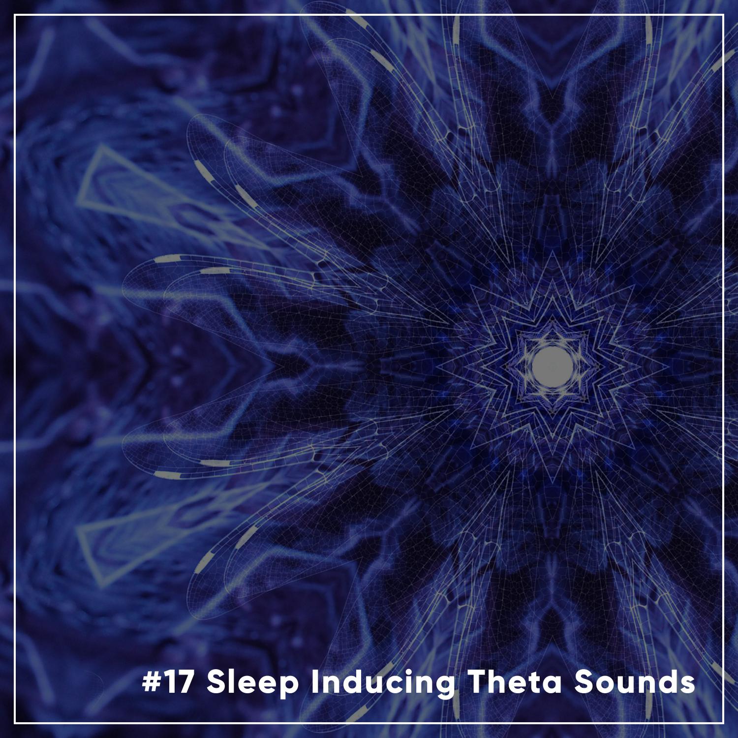 #17 Sleep Inducing Theta Sounds