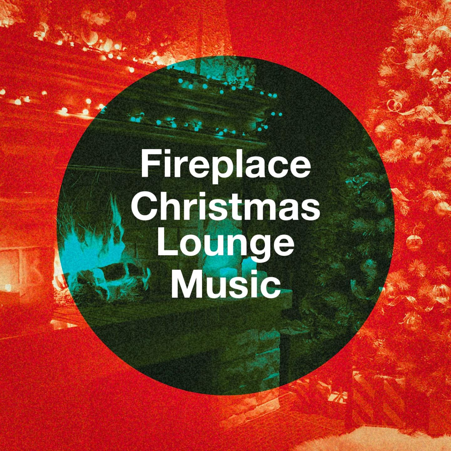 Fireplace Christmas Lounge Music