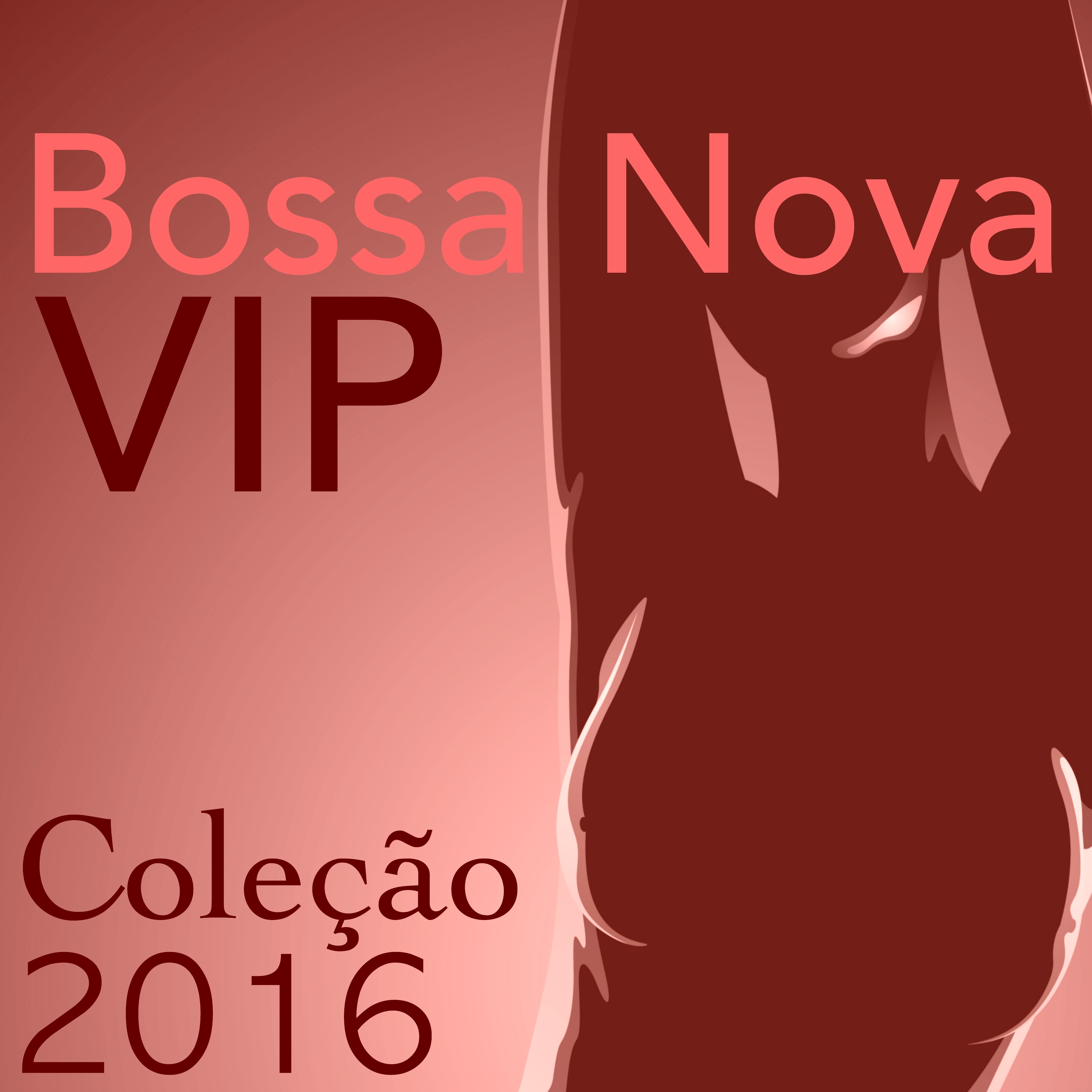 Bossa Nova Vip Cole o 2016