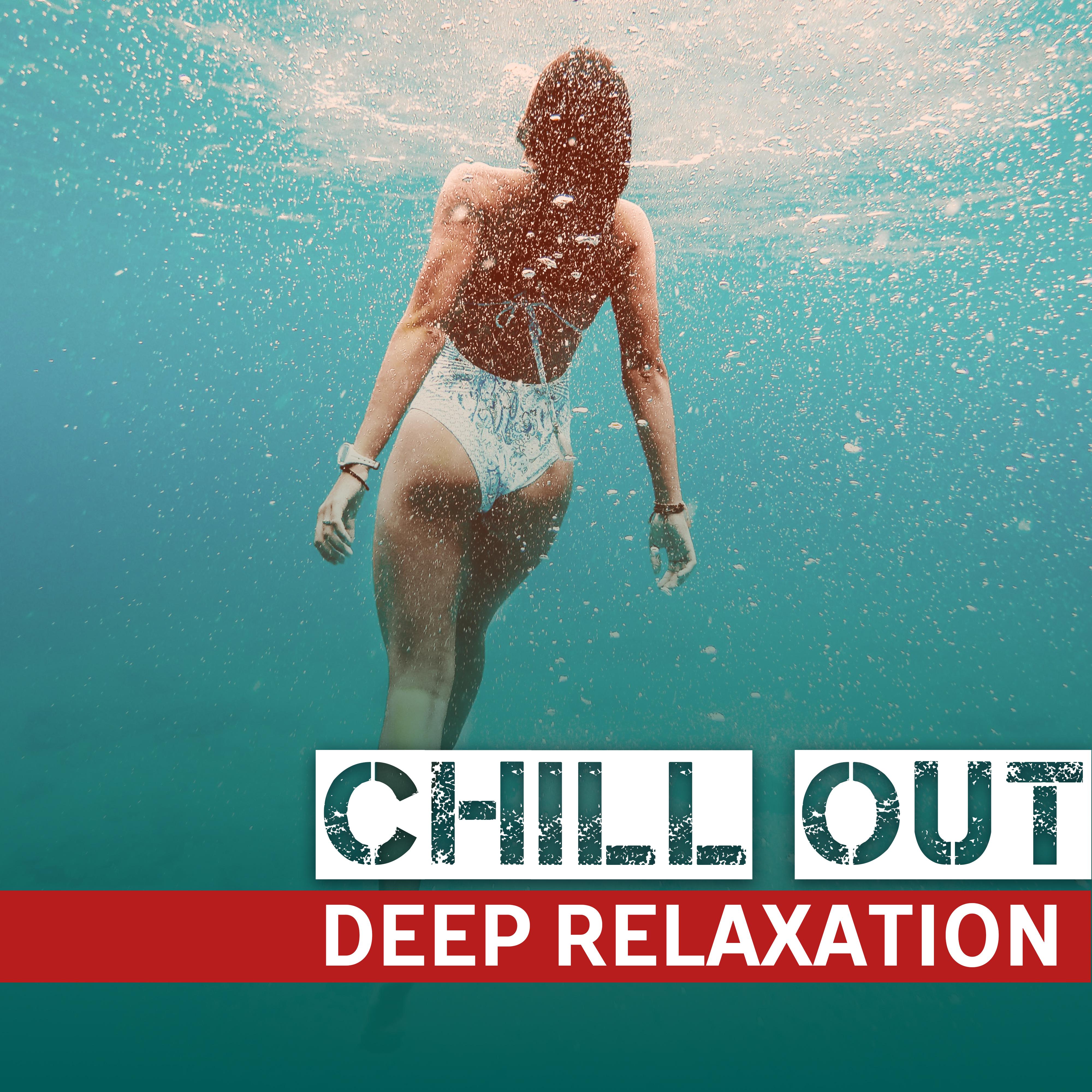 Chill Out: Deep Relaxation  Easy Listening, Stress Relief, Tropical Chill Out, Inner Rest