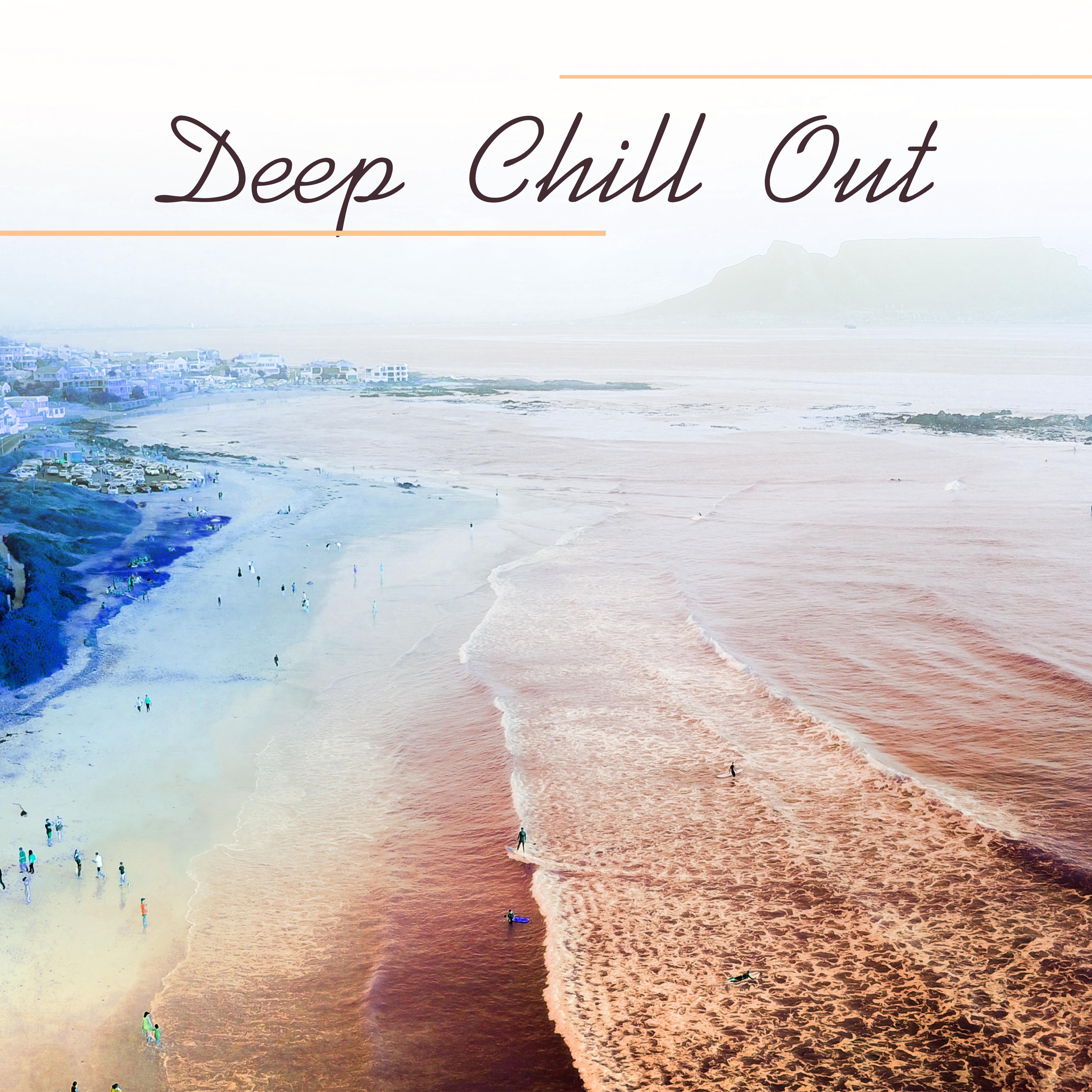 Deep Chill Out  Calm Sounds to Rest, Easy Listening, Chill Out Relaxation, Summer Waves