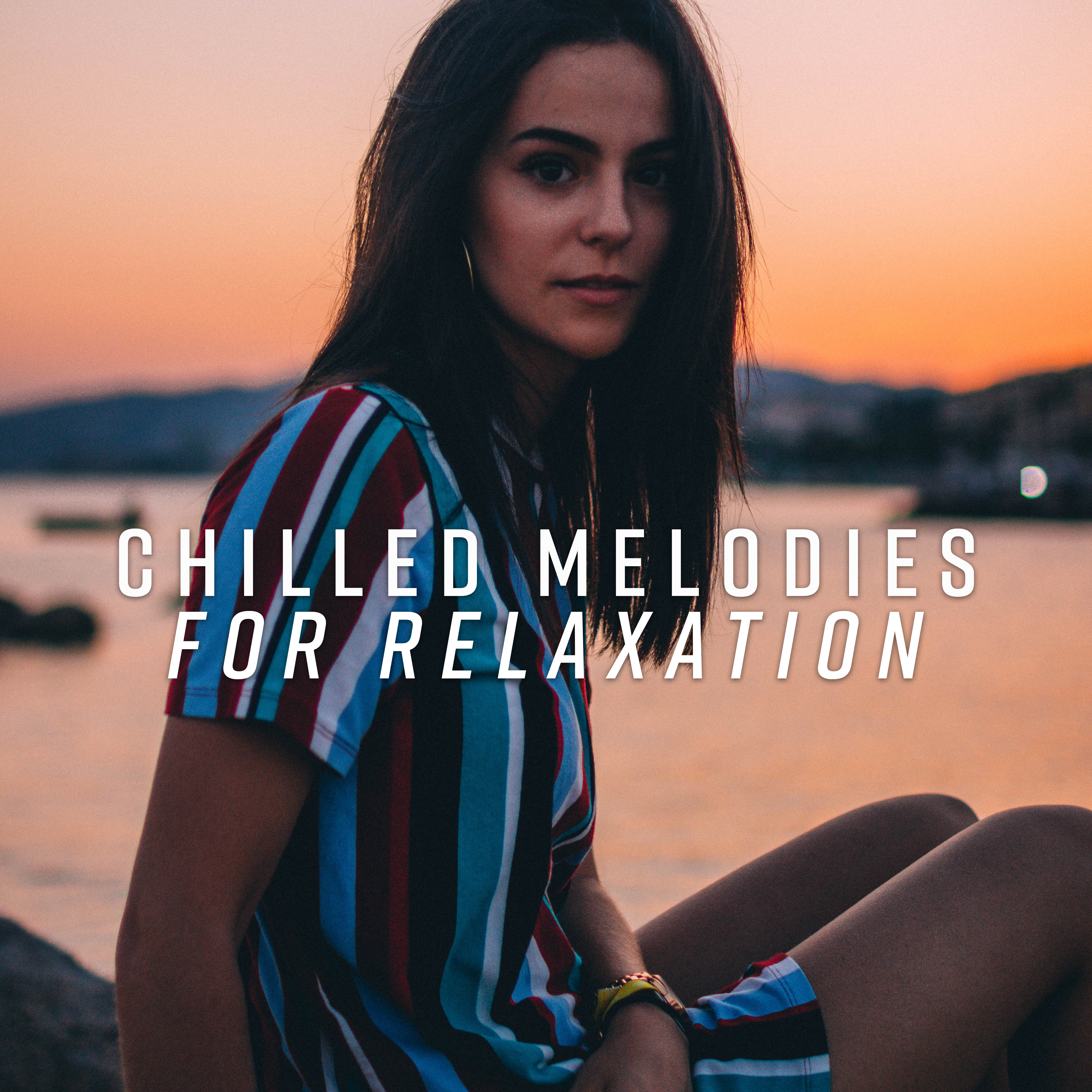 Chilled Melodies for Relaxation