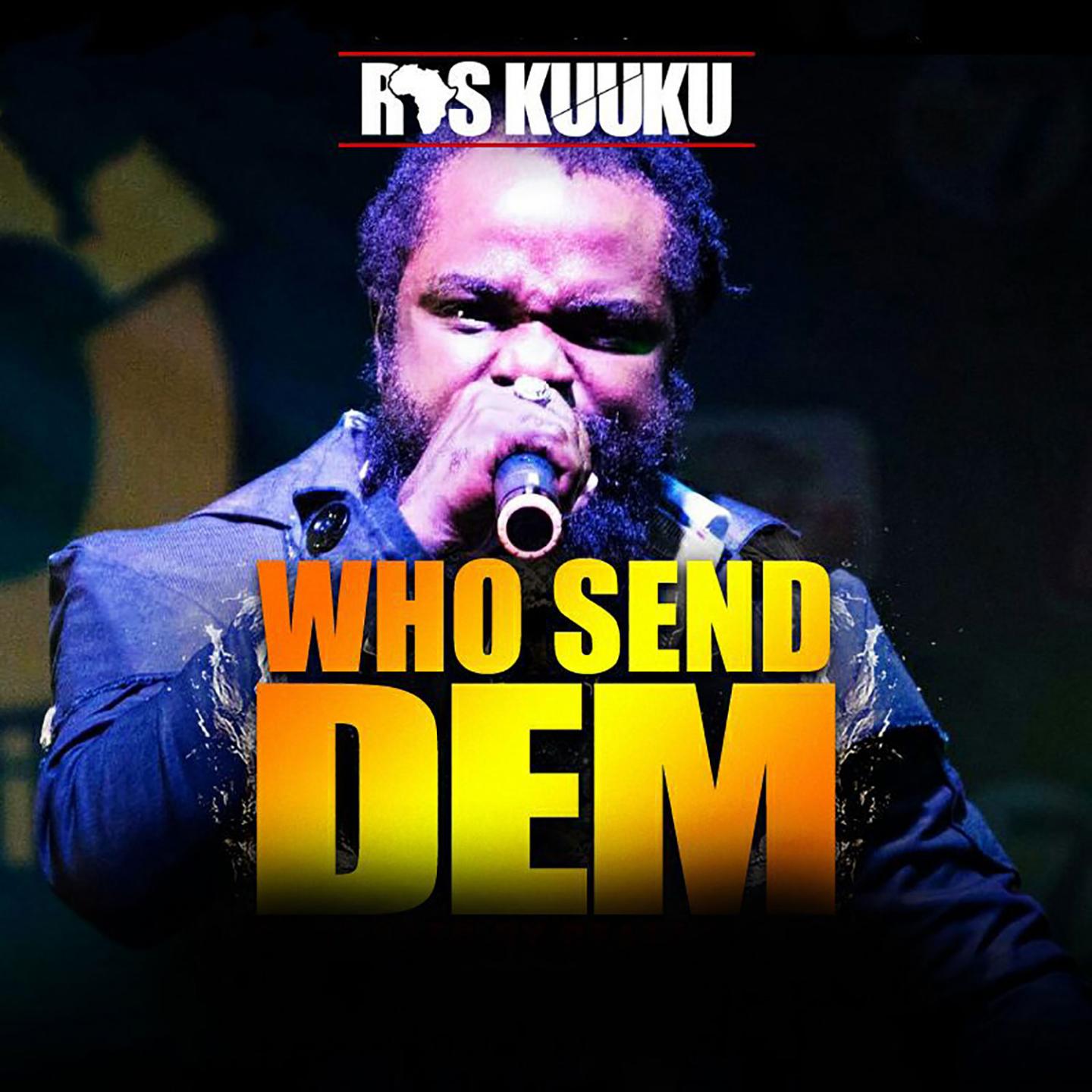 Who Send Dem