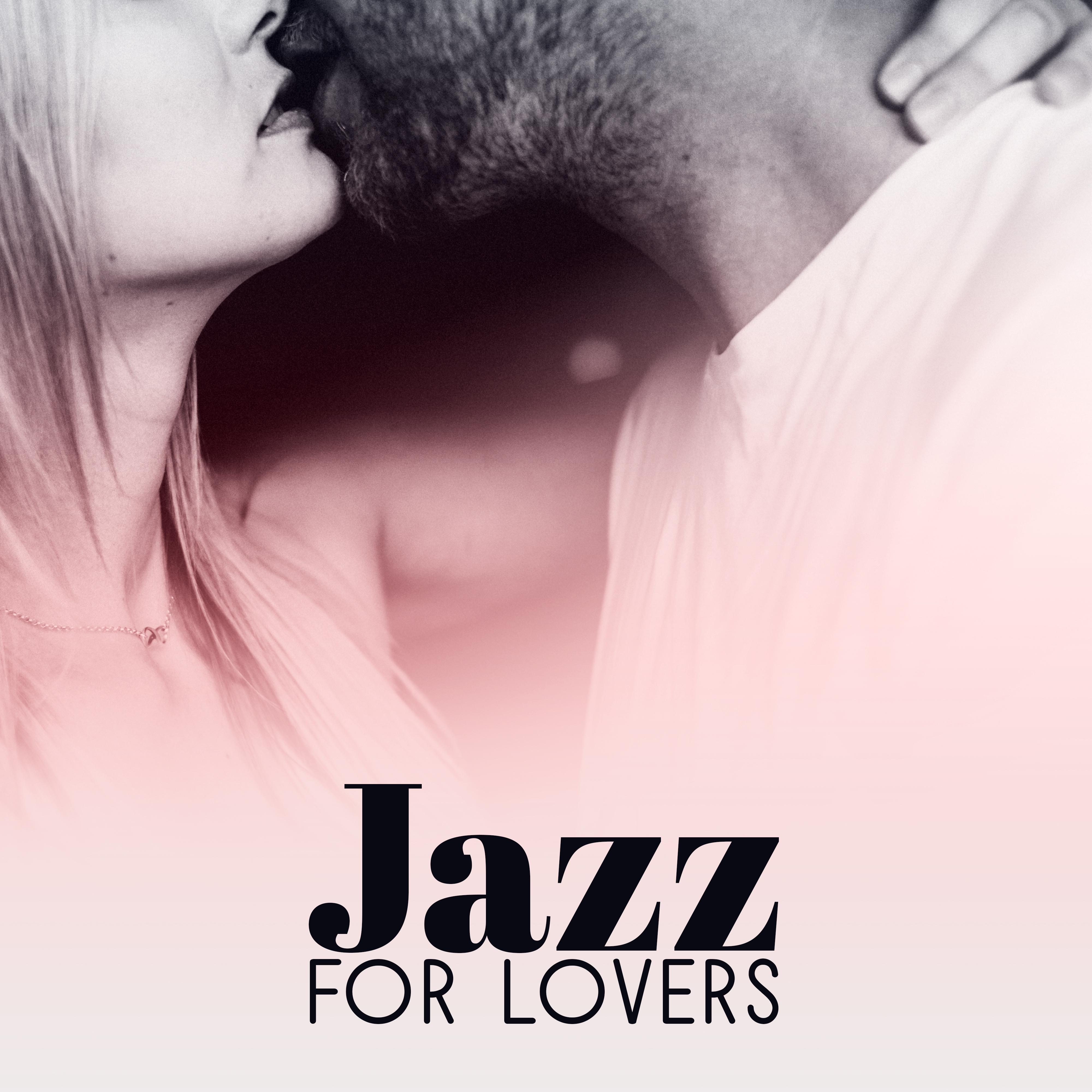 Jazz for Lovers  Sex Music, Jazz Vibes, Relax for Two, Sensual Music for Tantric Massage, Pure Desires