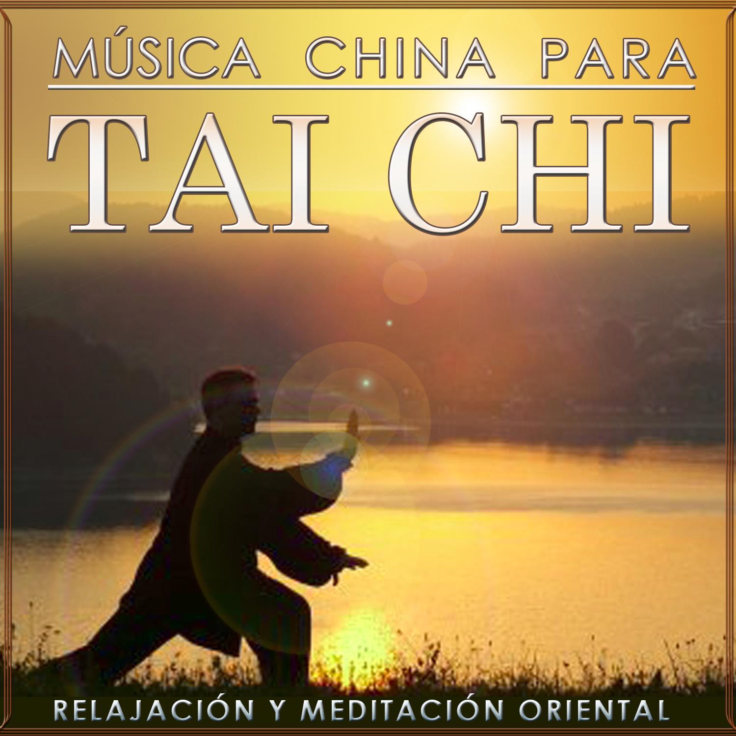 Mu sica China para Tai Chi. Meditacio n y Relajacio n Oriental