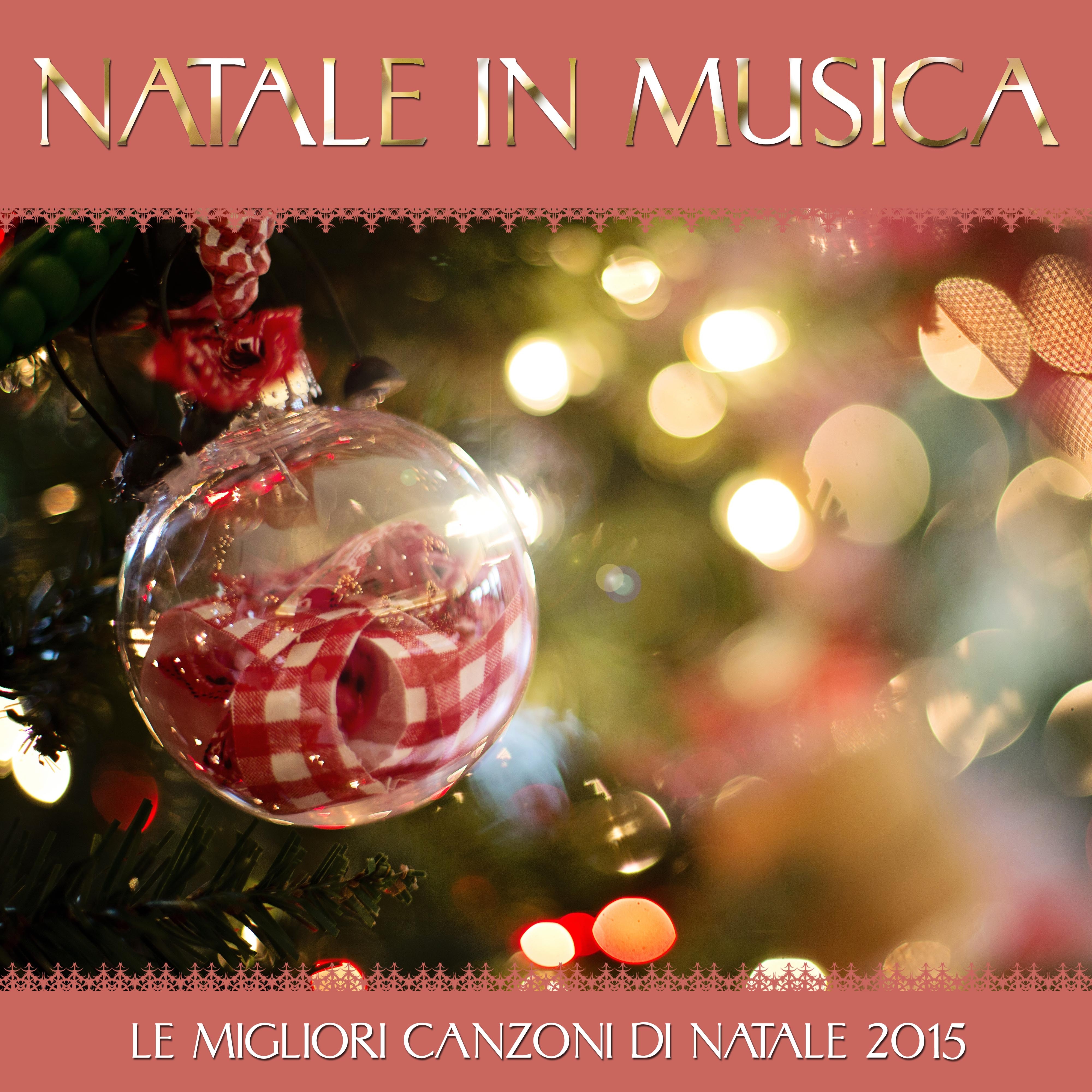 Natale in Musica - Le Migliori Canzoni di Natale 2015