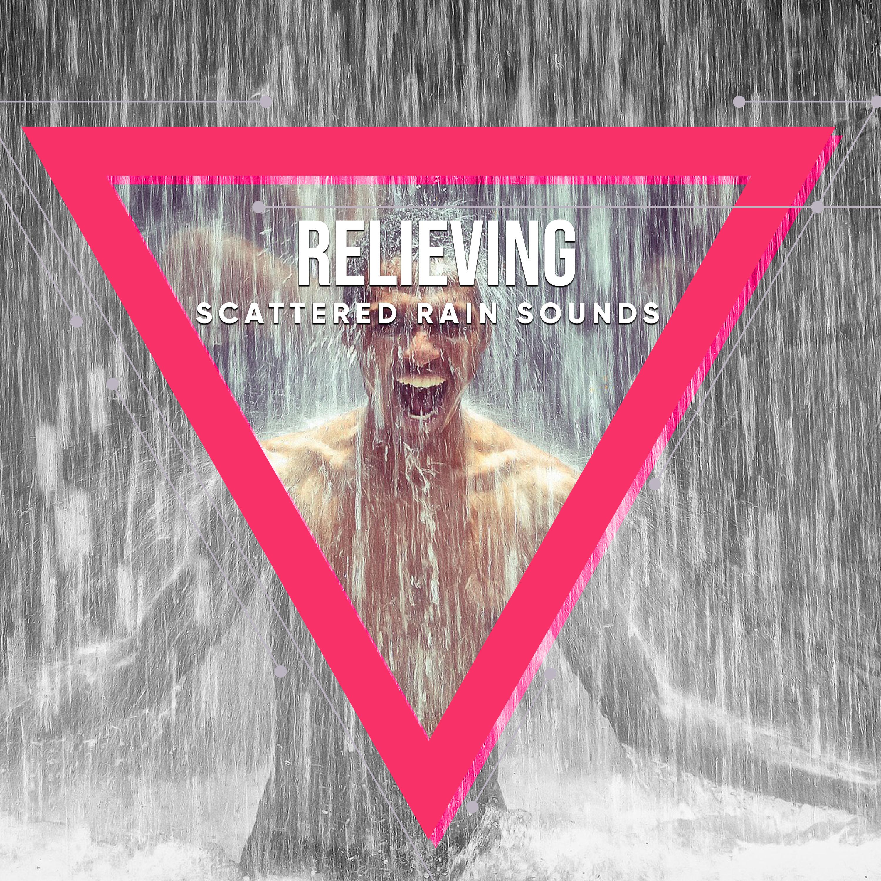 #19 Relieving Scattered Rain Sounds
