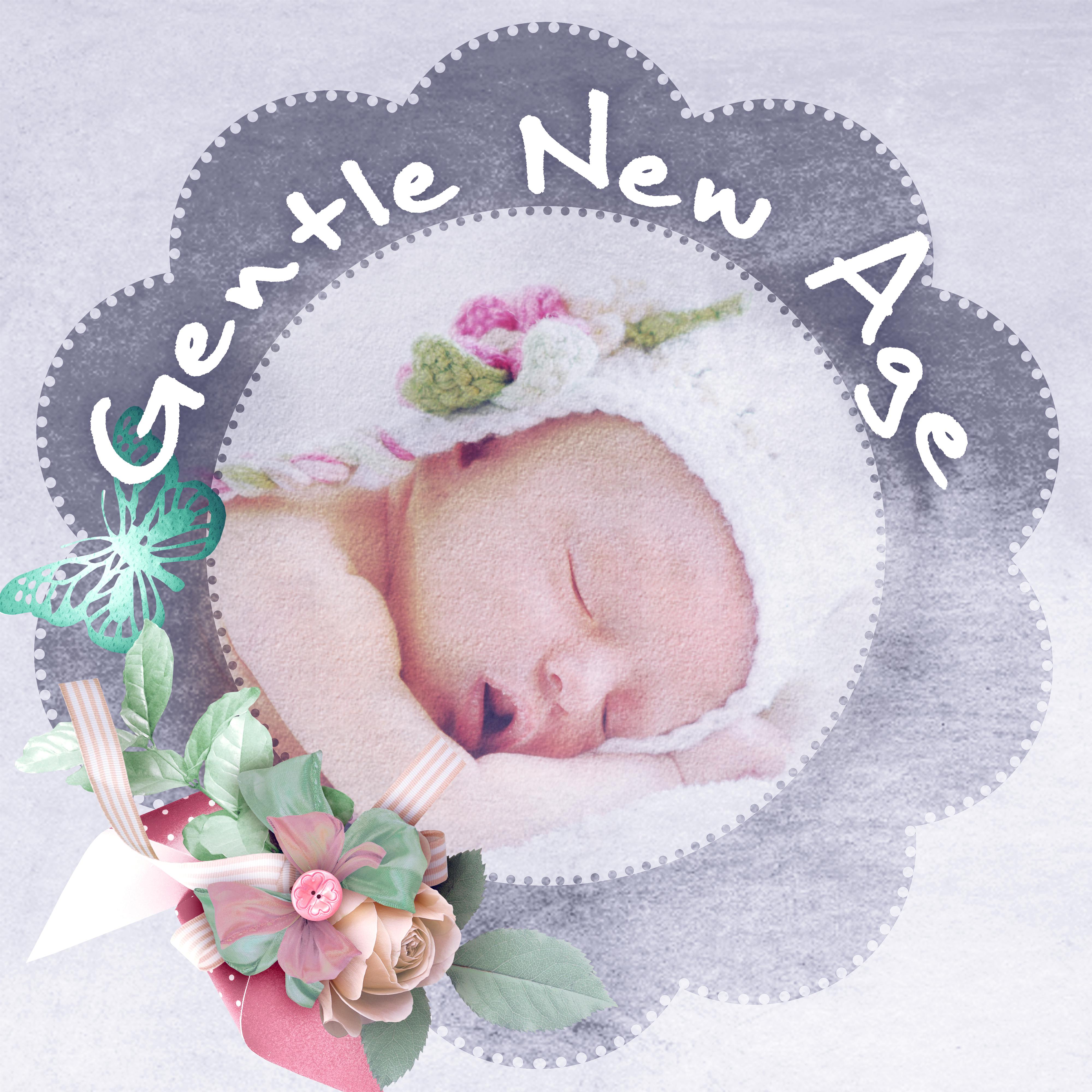 Gentle New Age  Lullabies, Relaxing Nature Music, Gentle Sound Loops for Baby Sleeping, Peaceful Piano Music, Sleep Music