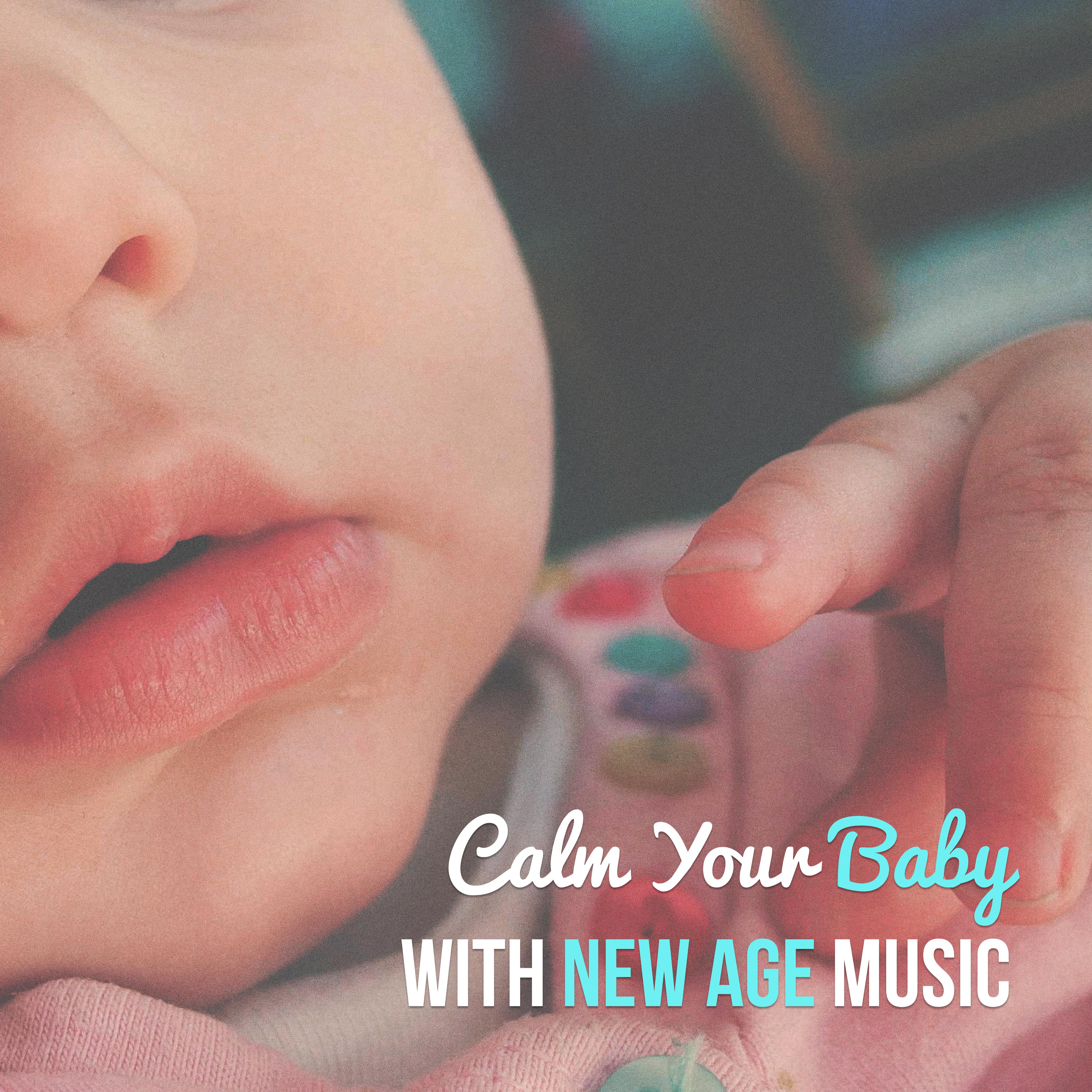 Calm Your Baby with New Age Music  Soothing Music, Best Lullabies Music, Calm Music