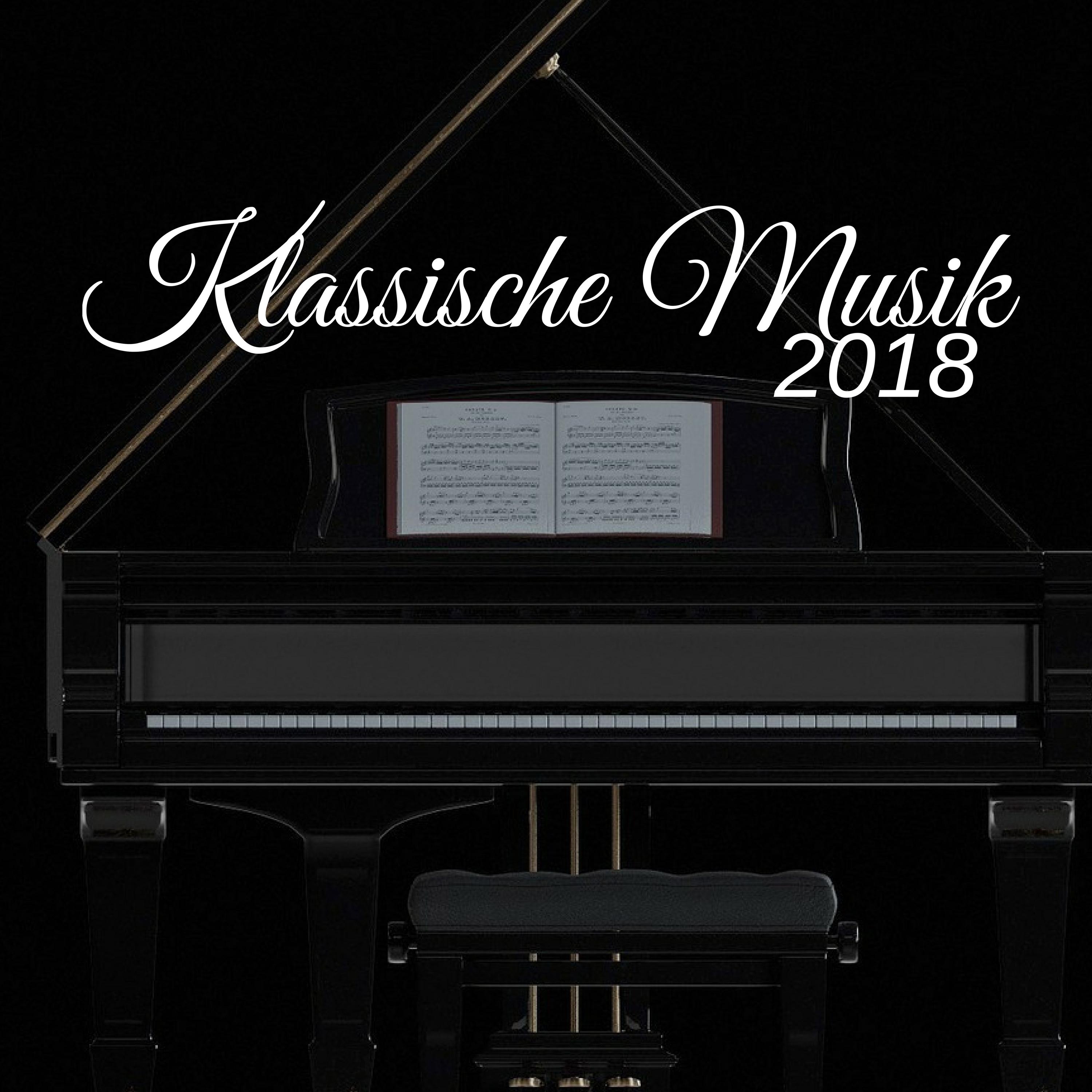 2018 Klassische Musik fü r Schlafen Sehr Gut und Nicht Wachen