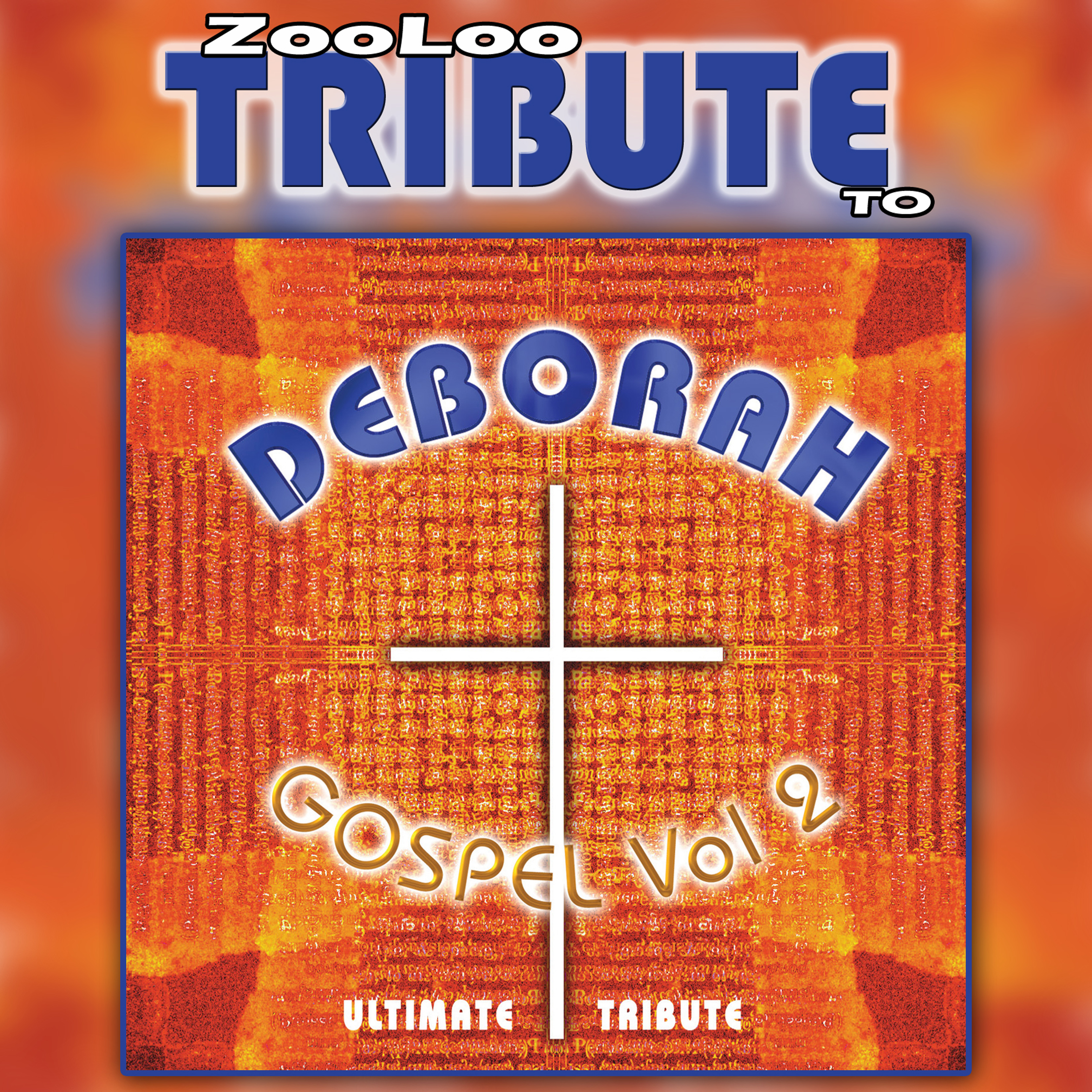 A Tribute To - Deborah Gospel, Vol. 2