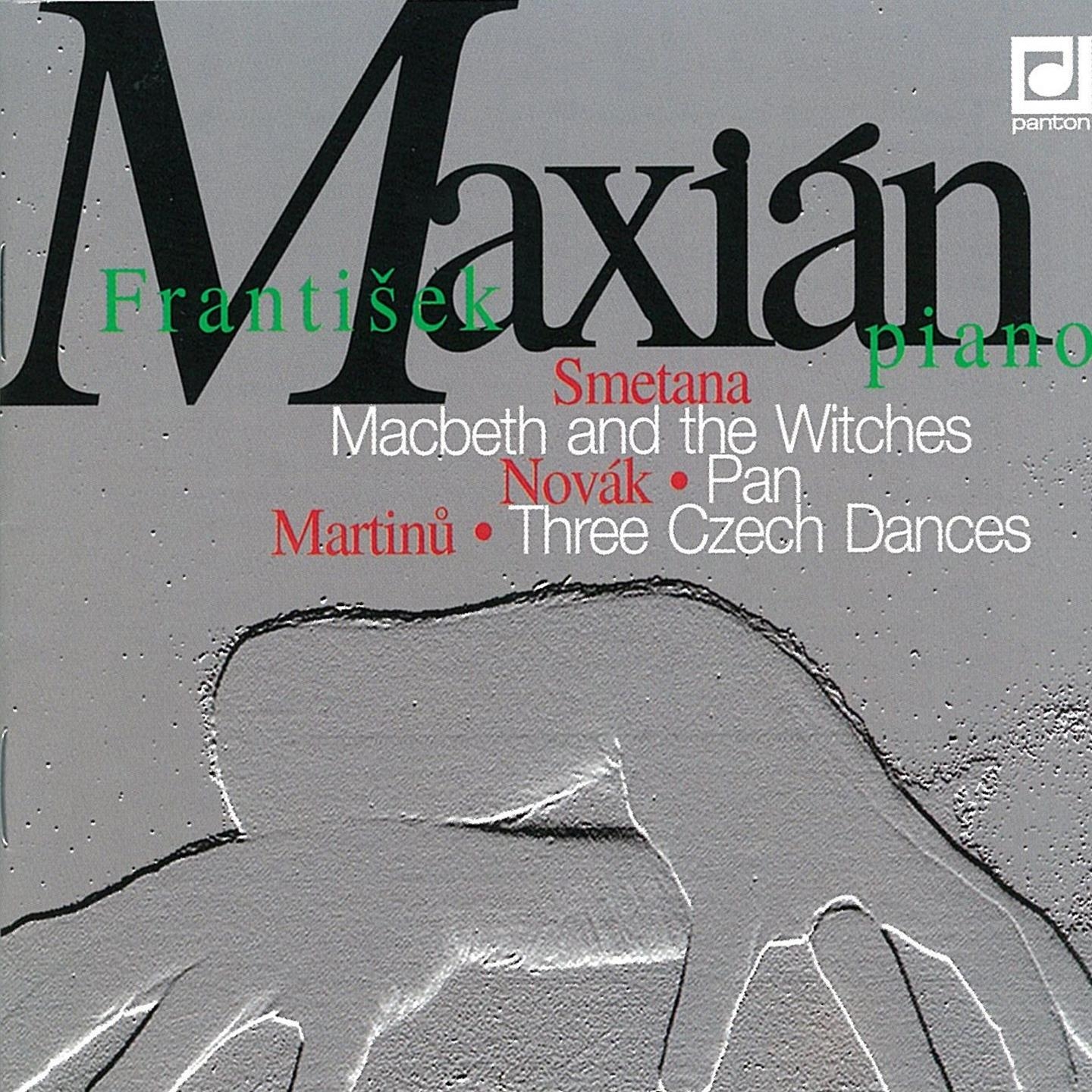 Smetana: Macbeth and the Witches  Nova k: Pan  Martin: Three Czech Dances