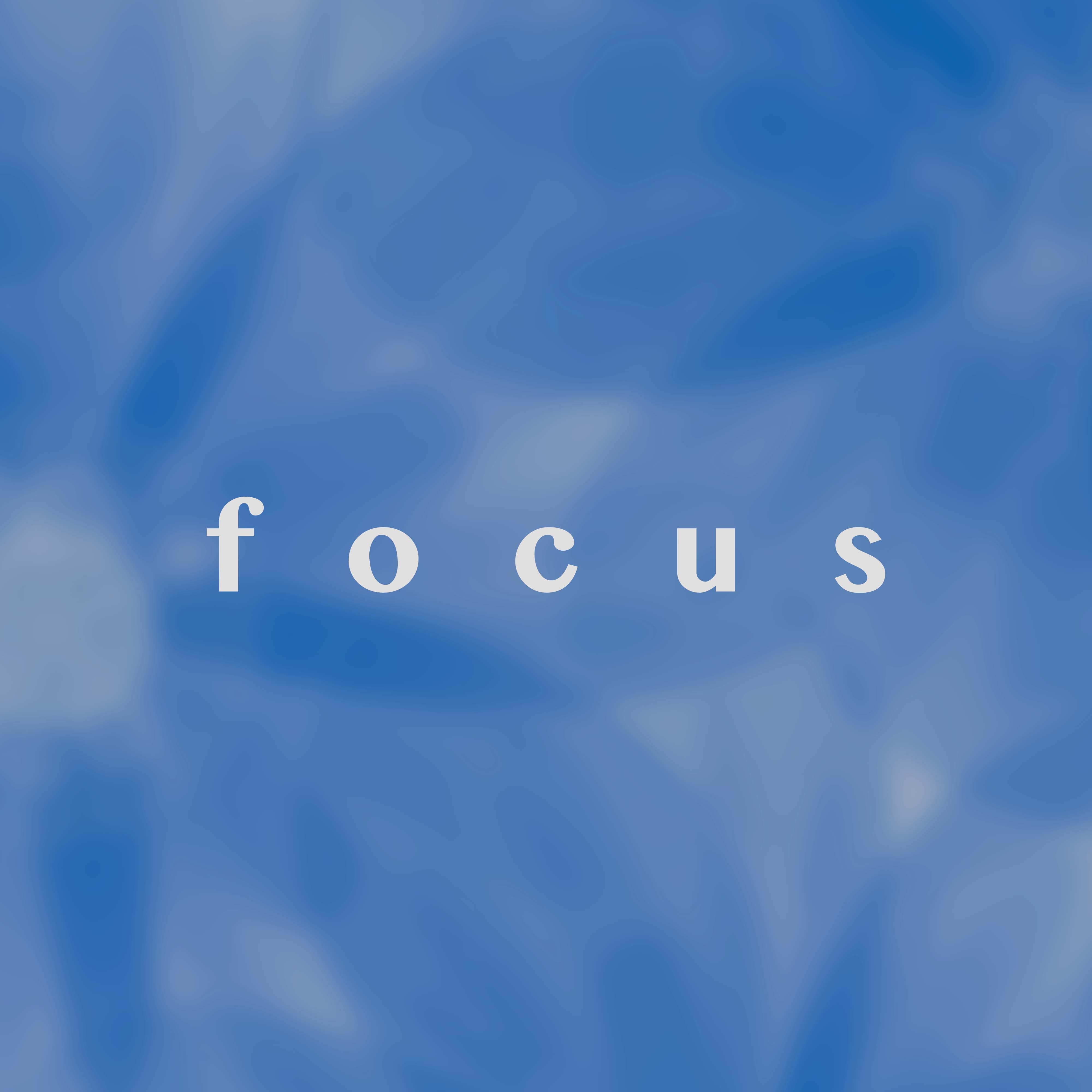 Focus - Soundtrack, Study Music to Improve Concentration and Learning
