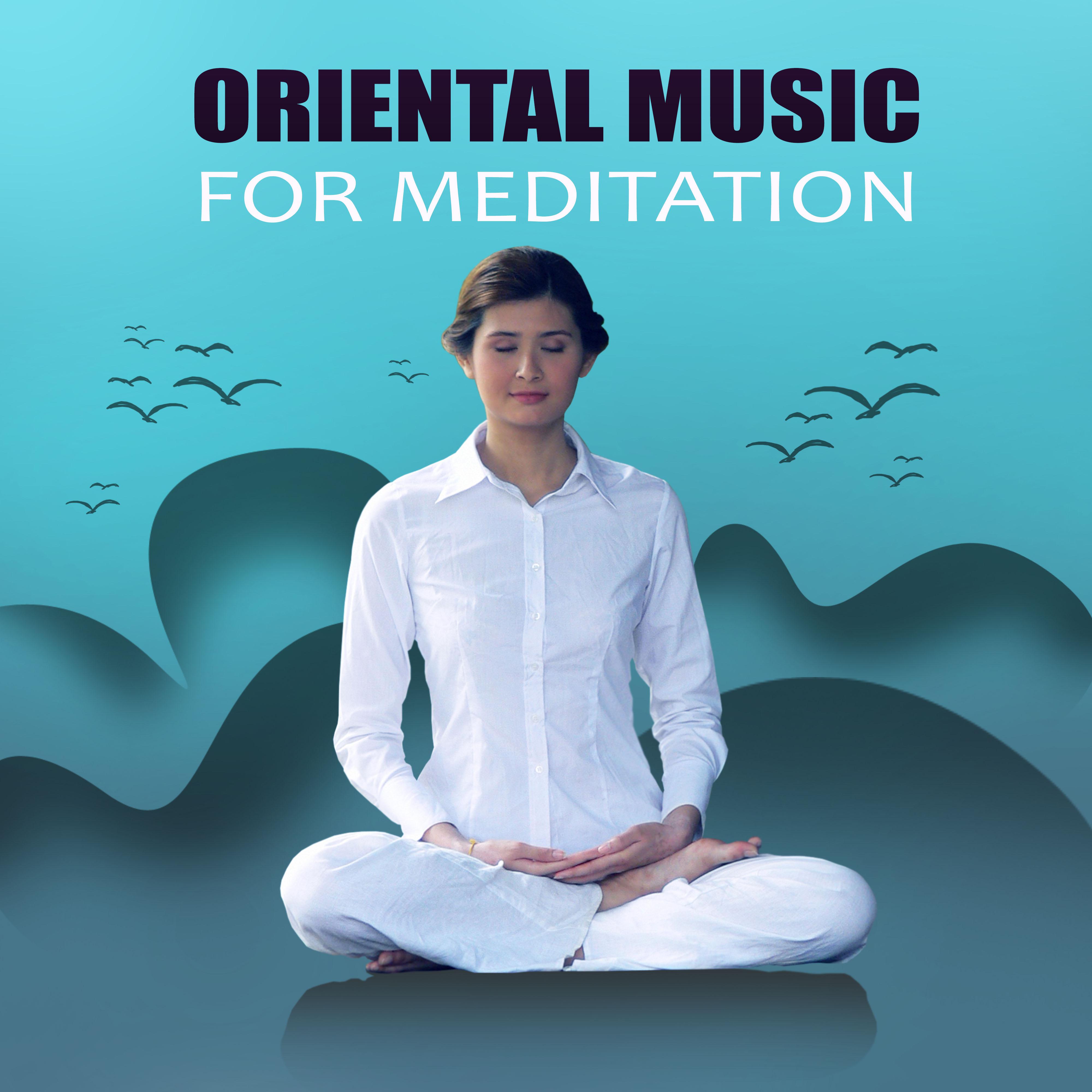Oriental Music for Meditation  Full of Relaxing, Peacefull Mood
