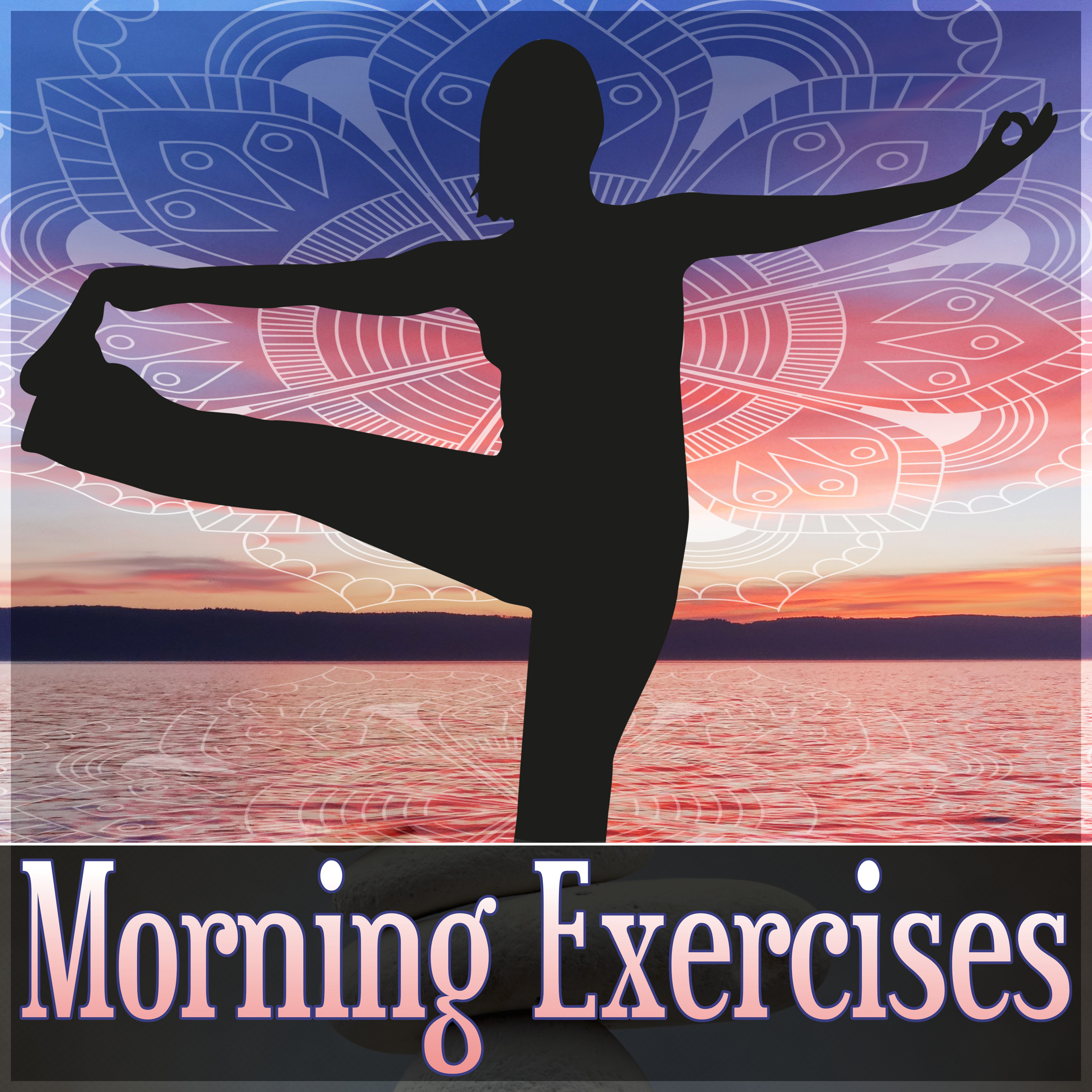 Morning Exercises - Healing Sounds to Cure Insomnia, Yoga Poses, Chanting Om with Yoga Meditation, New Age Music to Relax, White Noises for Deep Sleep, Spiritual Reflections, Relaxation