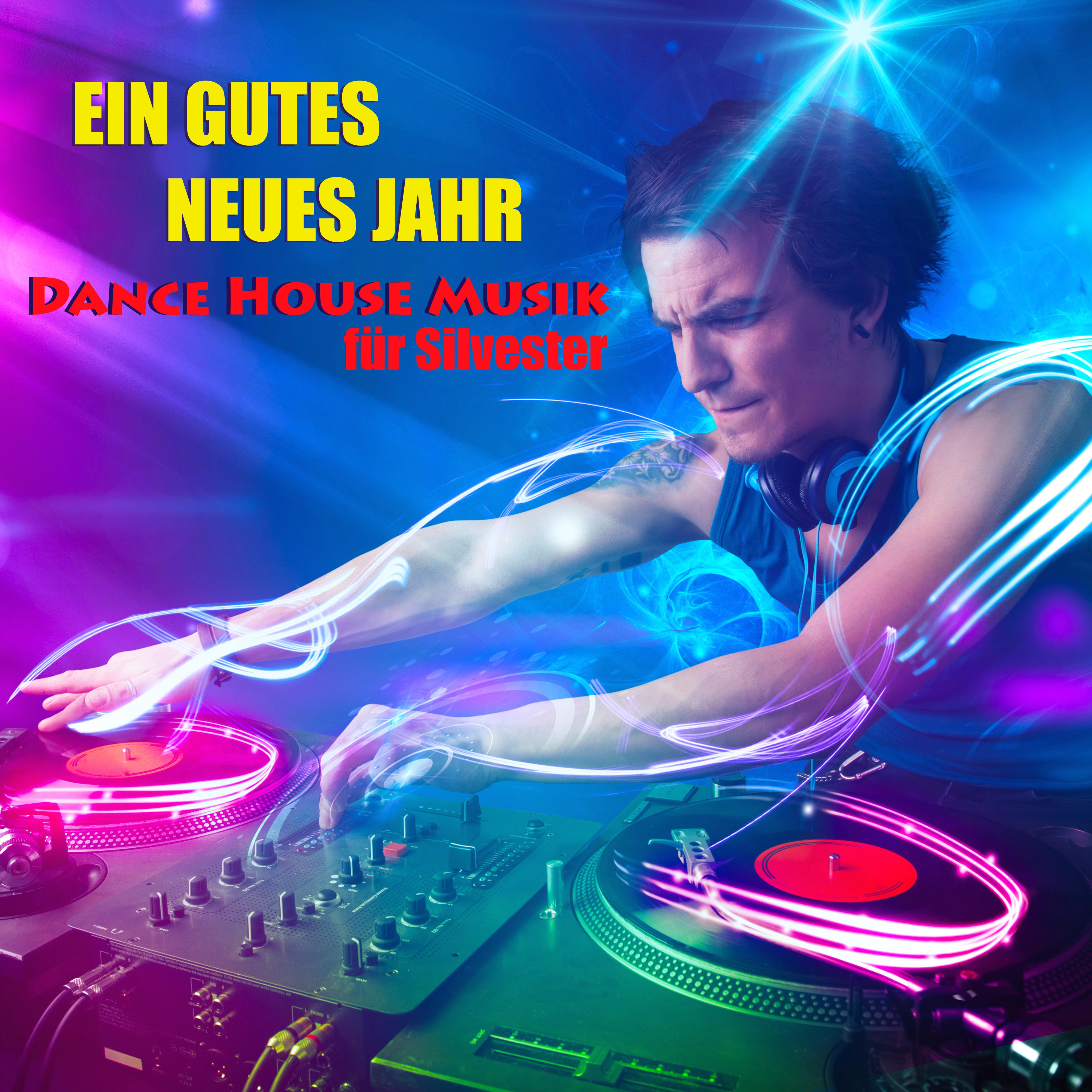 Ein Gutes Neues Jahr  Dance House Musik fü r SilvesterParty und Hot Lounge Chillout Musik fü r Feiertag