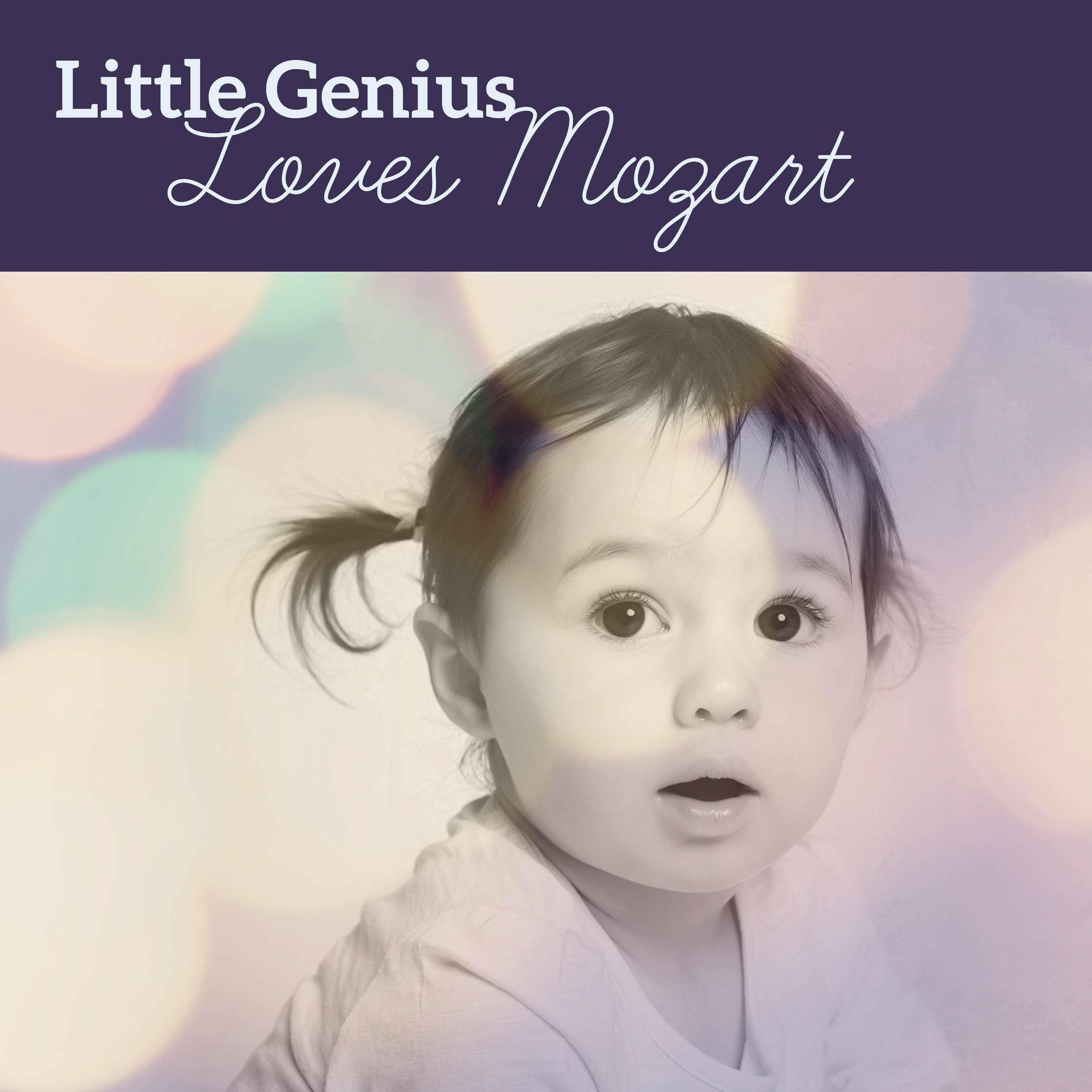 Little Genius Loves Mozart  Music for Brilliant, Calm Baby, Einstein Effect, Train Mind, Concentration, Instrumental Songs for Kids