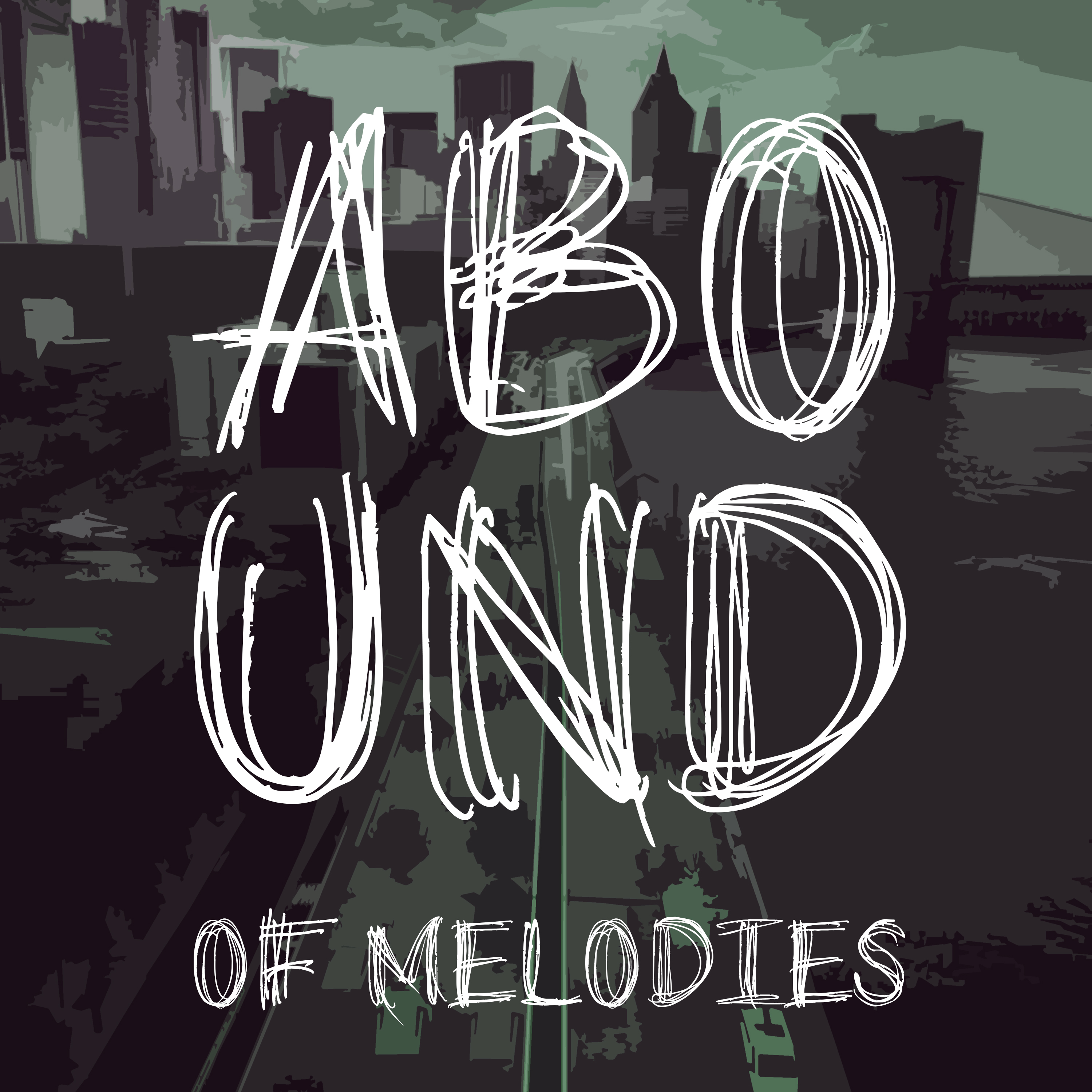 Abound of Melodies, Pt. 2