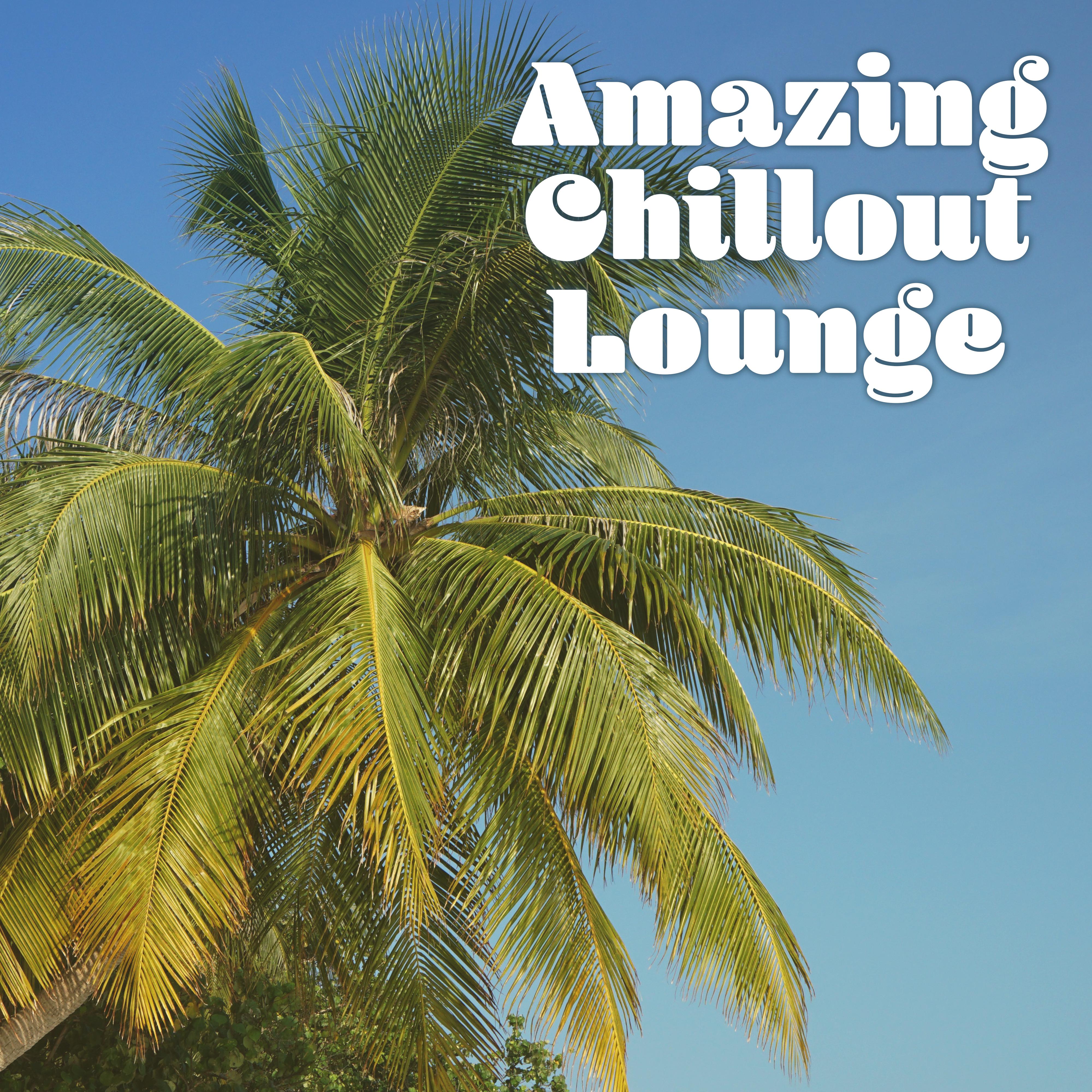 Amazing Chillout Lounge  Ambient Electronic Music, Chillout Music for Party, Enjoy Yourself, Party Holiday Music