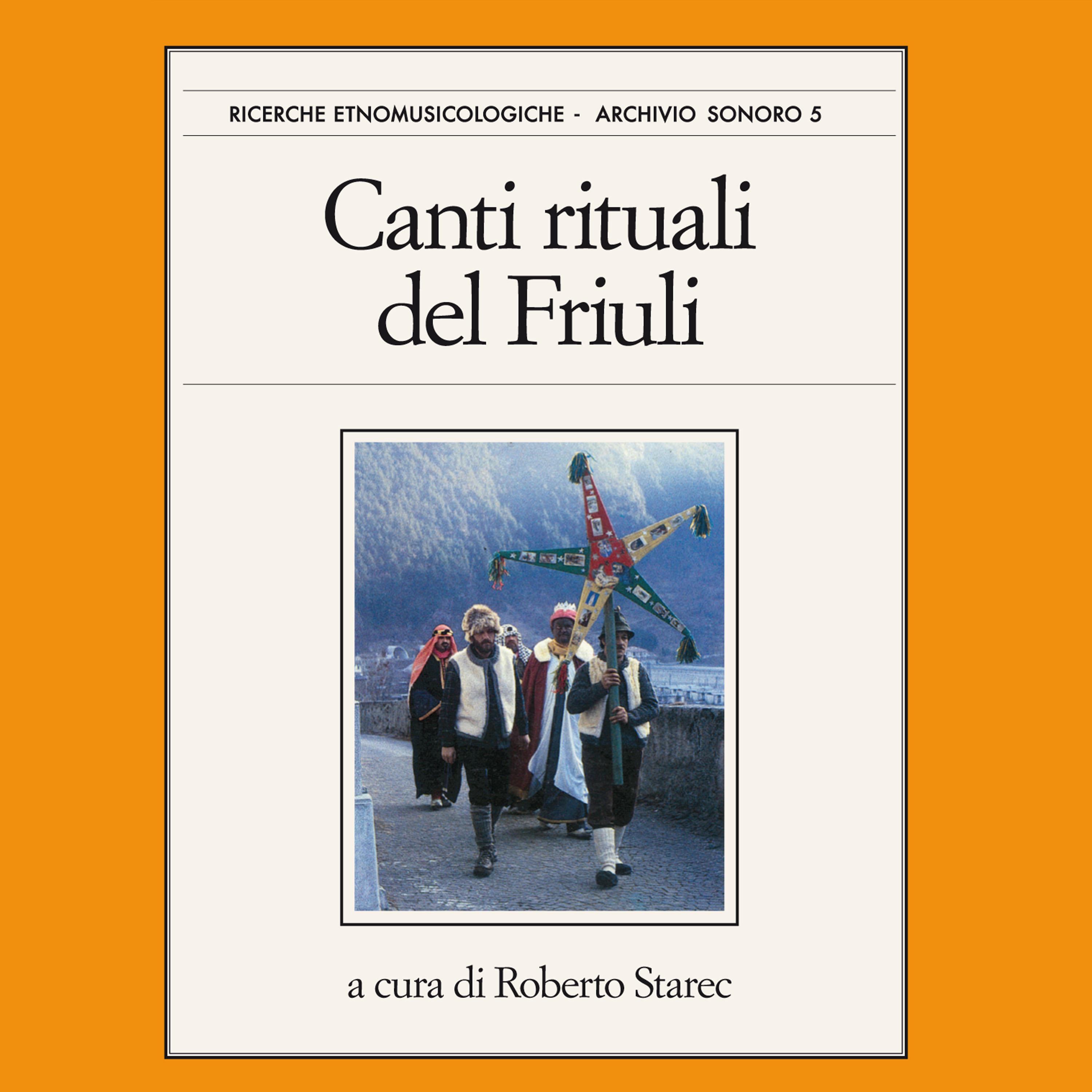 Canti rituali in Friuli. Ricerche Etnomusicologiche - Archivio sonoro 5 (A cura di Roberto Starec)