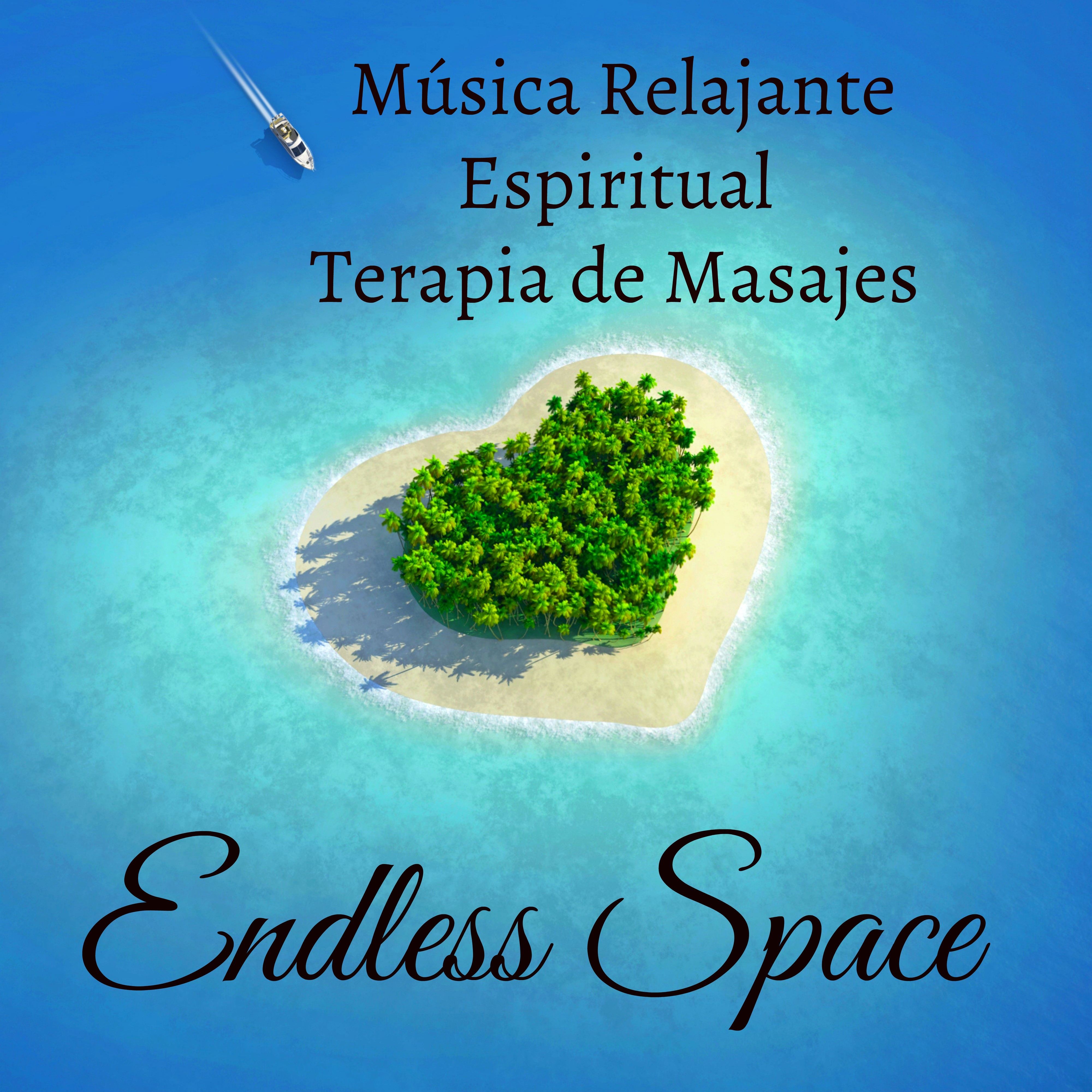 Endless Space  Mu sica Relajante Espiritual Terapia de Masajes con Sonidos de la Naturaleza Instrumentales y Binaurales