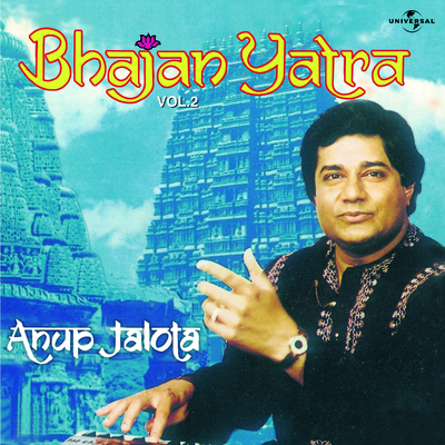 Bhajan Yatra  Vol.  2