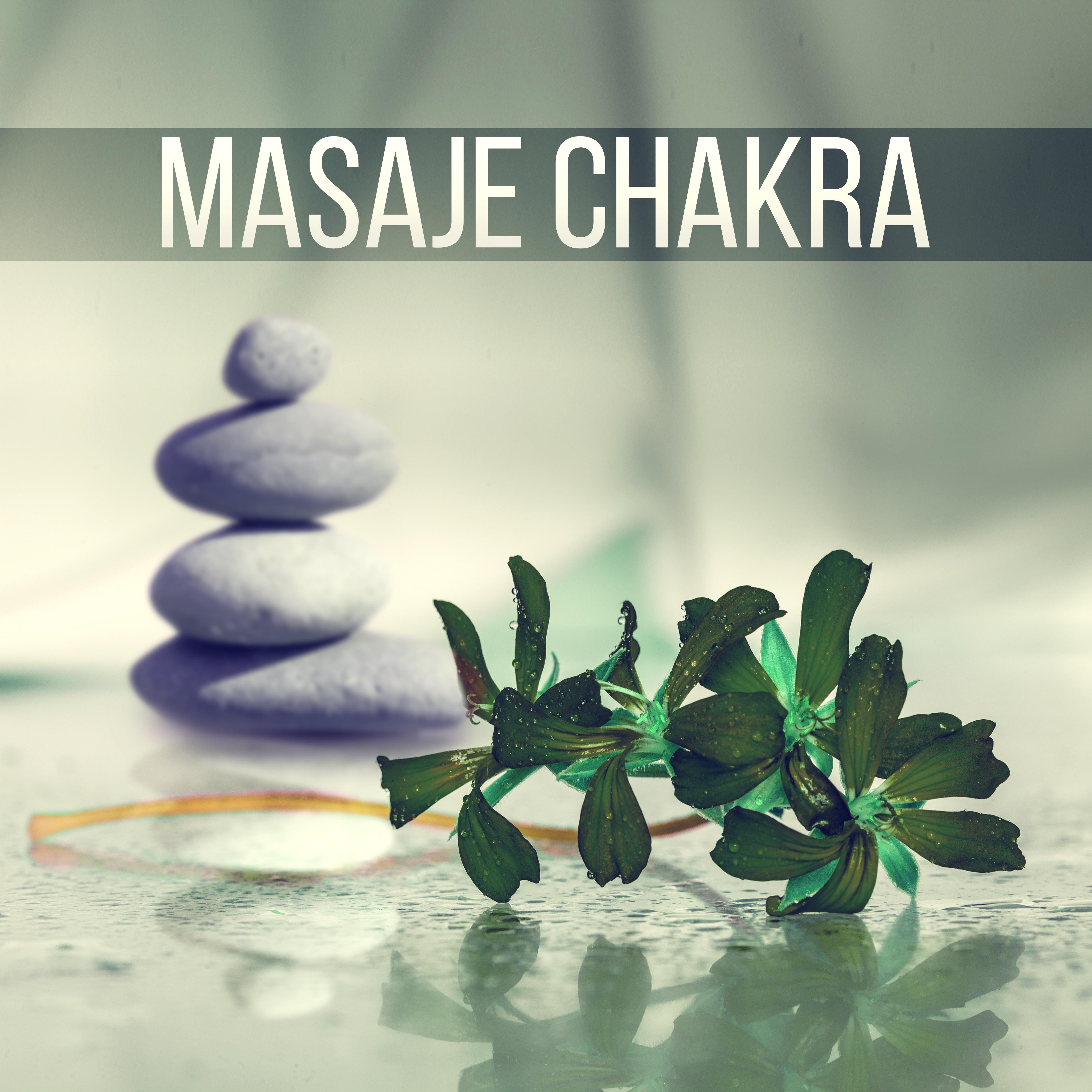 Masaje Chakra - Musica Relajante, Masaje, Musica Reiki, Relajacion, Sonidos de la Naturaleza