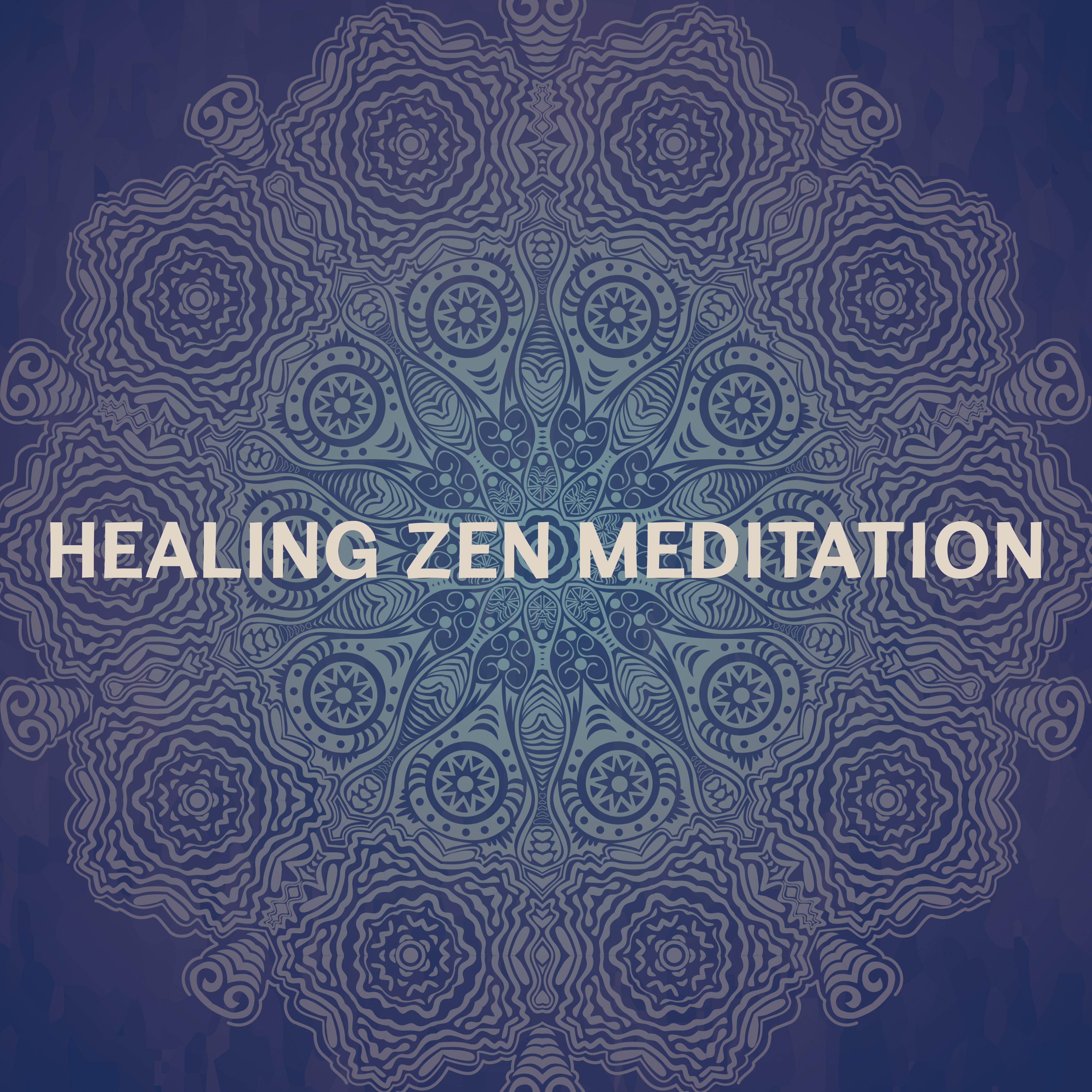 Healing Zen Meditation  Oriental Sounds for Meditation, Deep Relaxation, Yoga, Healing New Age Music, Stress Reduction