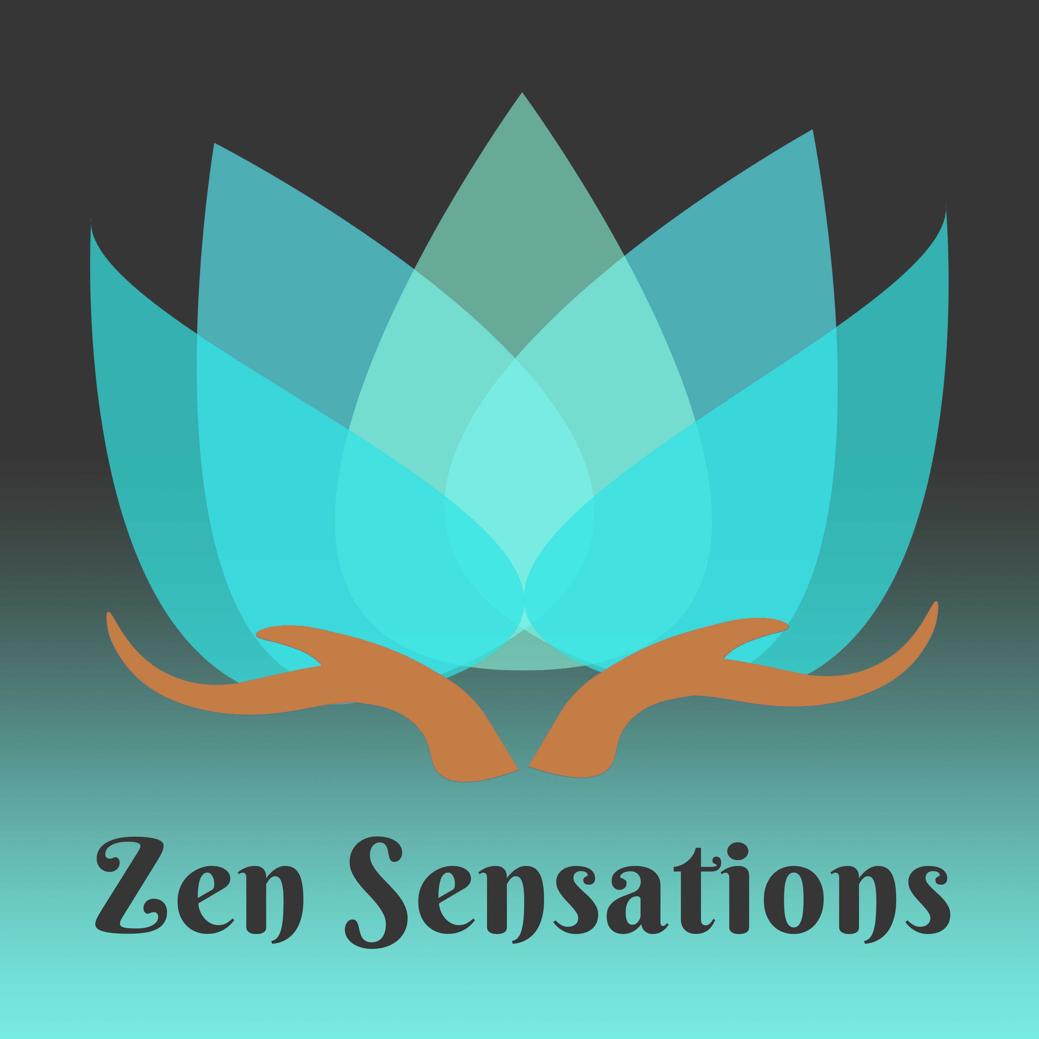 Zen Sensations  Oriental Melodies, Deep Meditation, Yoga Music, Nature Sounds, Relaxation