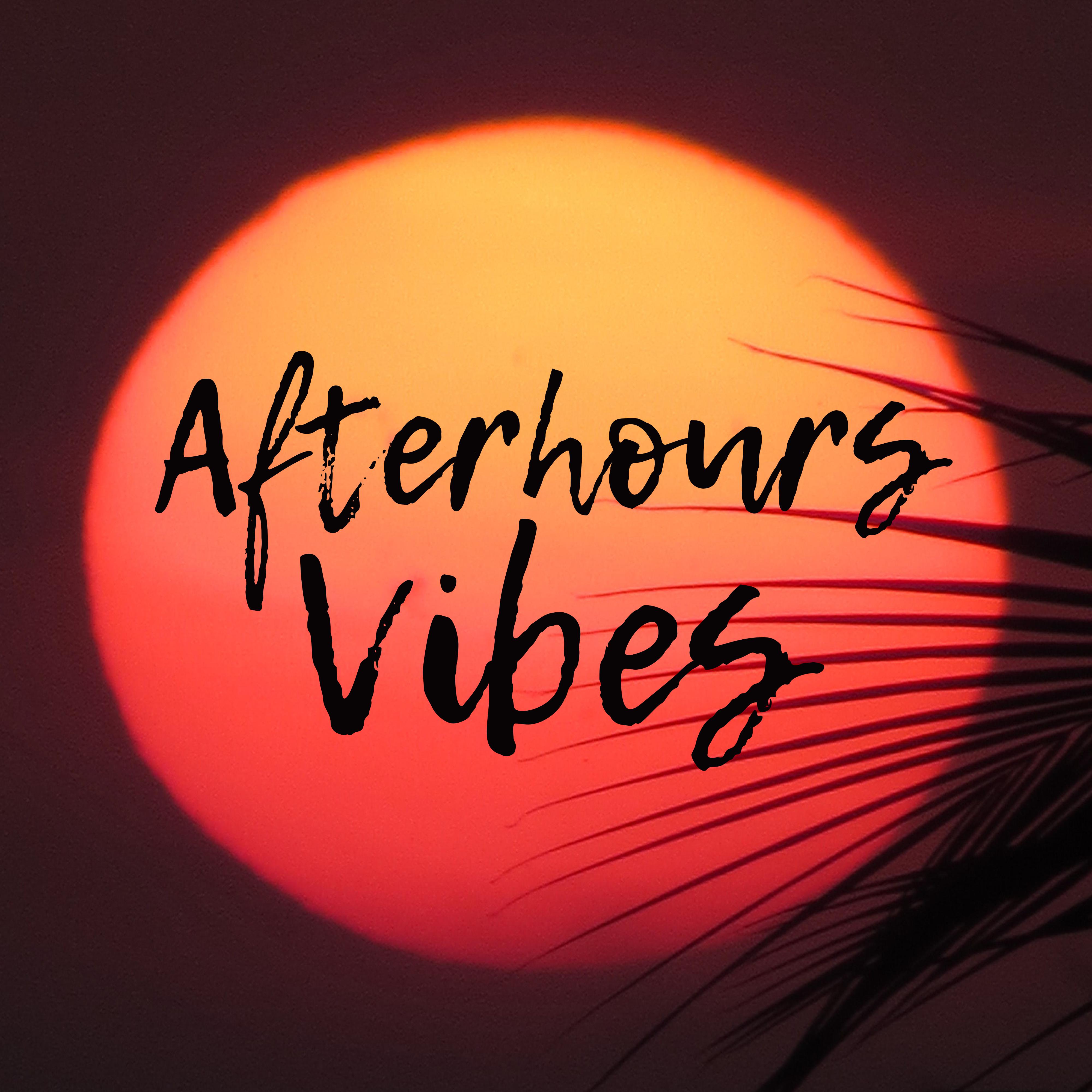 Afterhours Vibes  Relaxing Chill Out, Music for Rest After Work, Relax  Coffee Time, Smooth Chillout