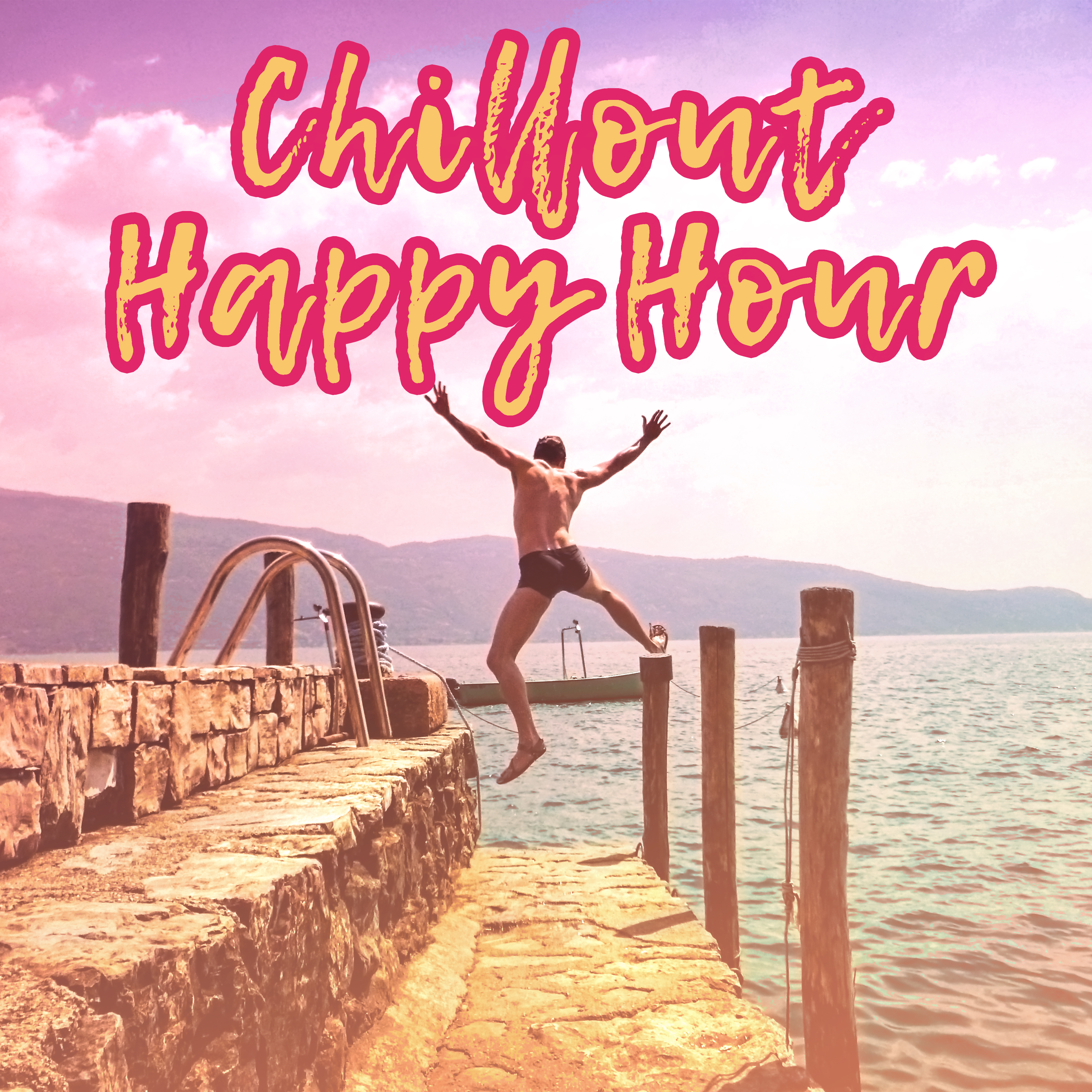Chillout Happy Hour  Chill Out Selected, Summer 2017, Essential  Rhythms, Cafe Music