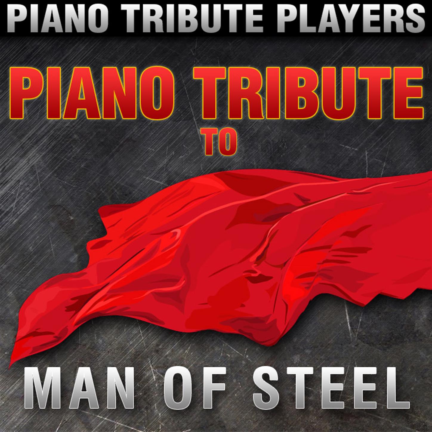 Piano Tribute to The Man of Steel