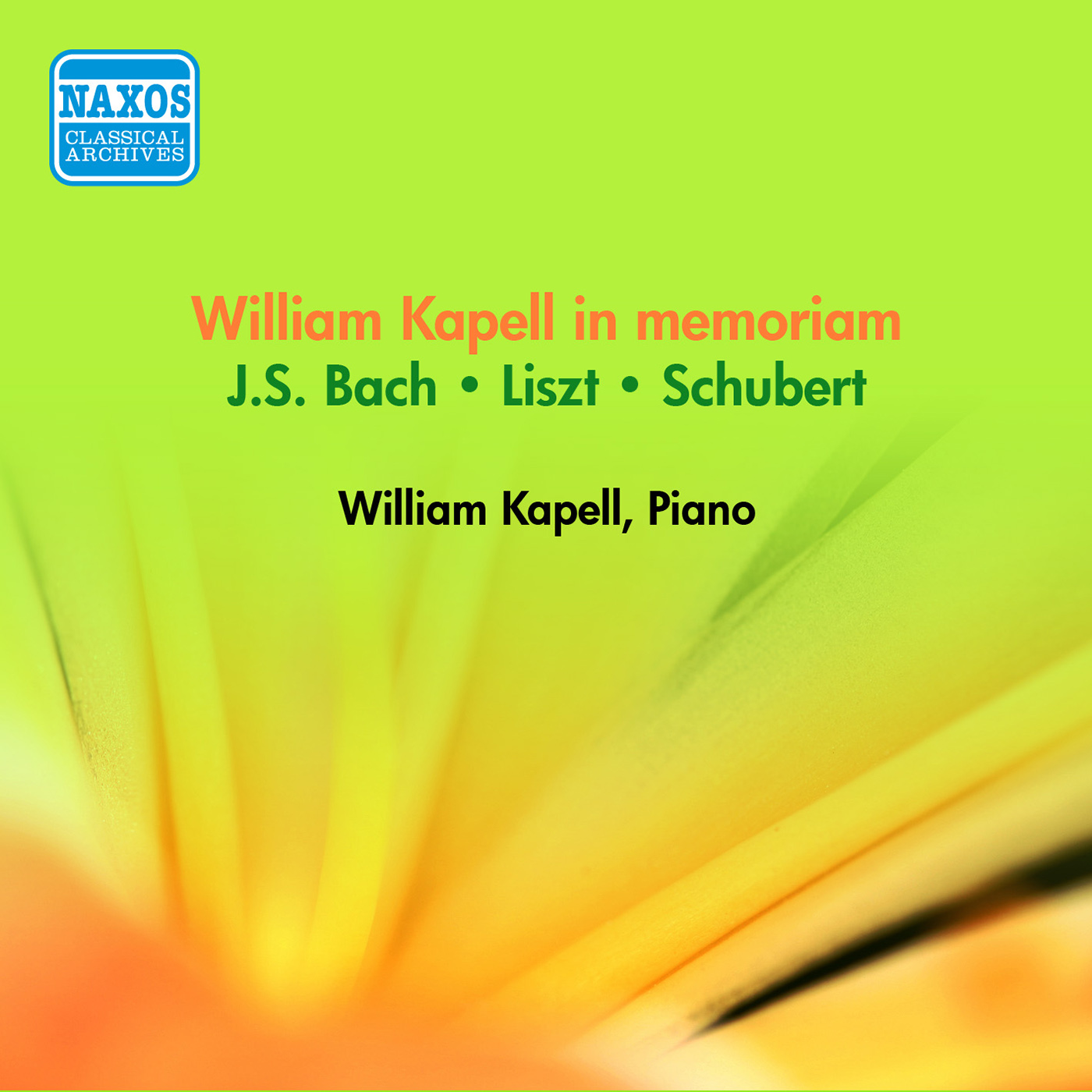 Piano Recital: Kapell, William - BACH, J.S. / SCHUBERT, F. / LISZT, F. (William Kapell in memoriam) (1945-53)