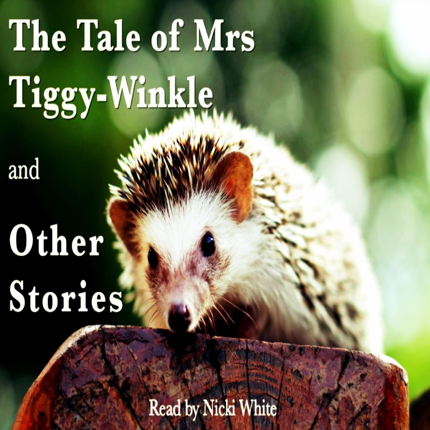 The Tale of Mrs. Tiggy-Winkle by Beatrix Potter