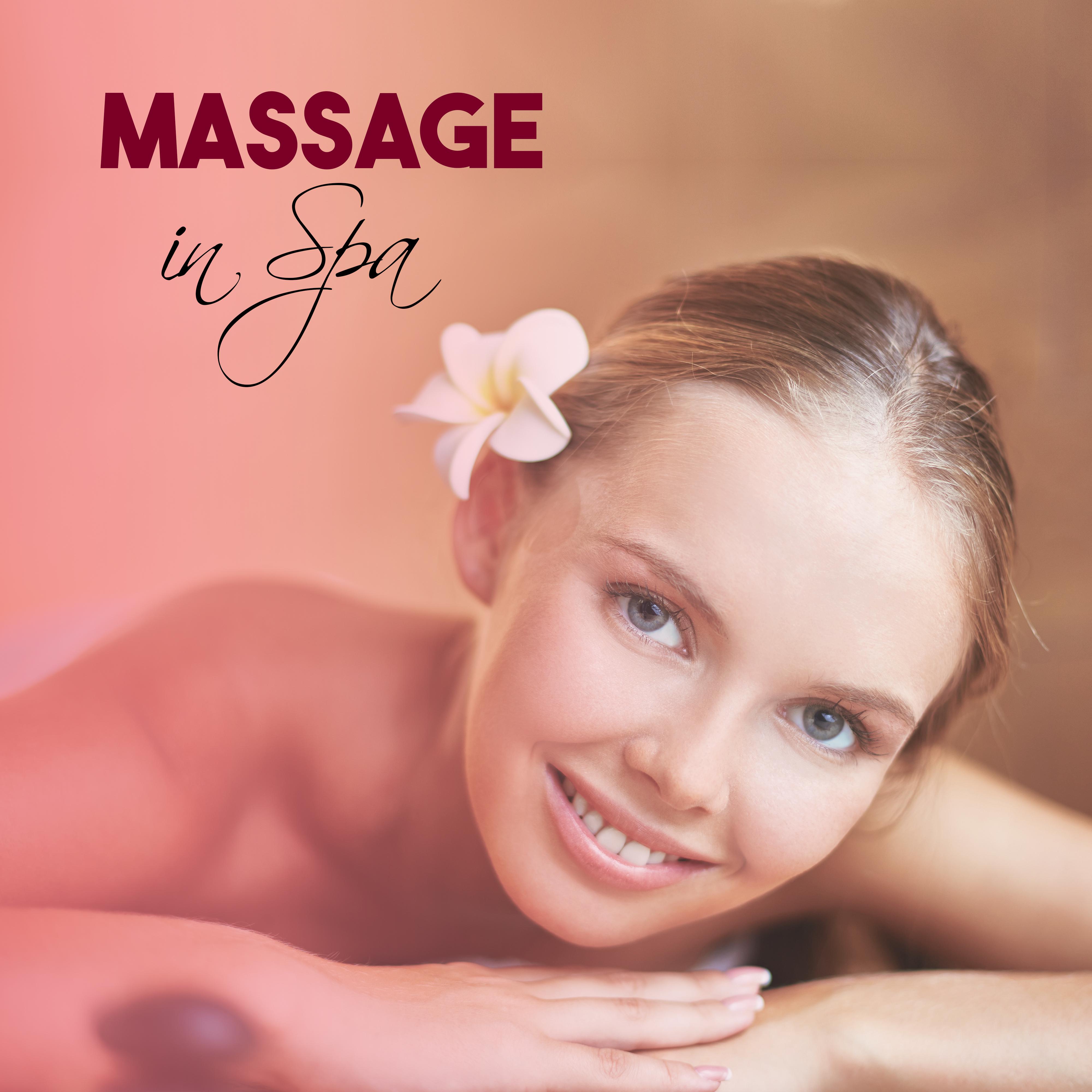Massage in Spa  Relaxation Wellness, Deep Relief, Calming Sounds, Relax, Spa Music, Relaxing Therapy for Body, Stress Relief