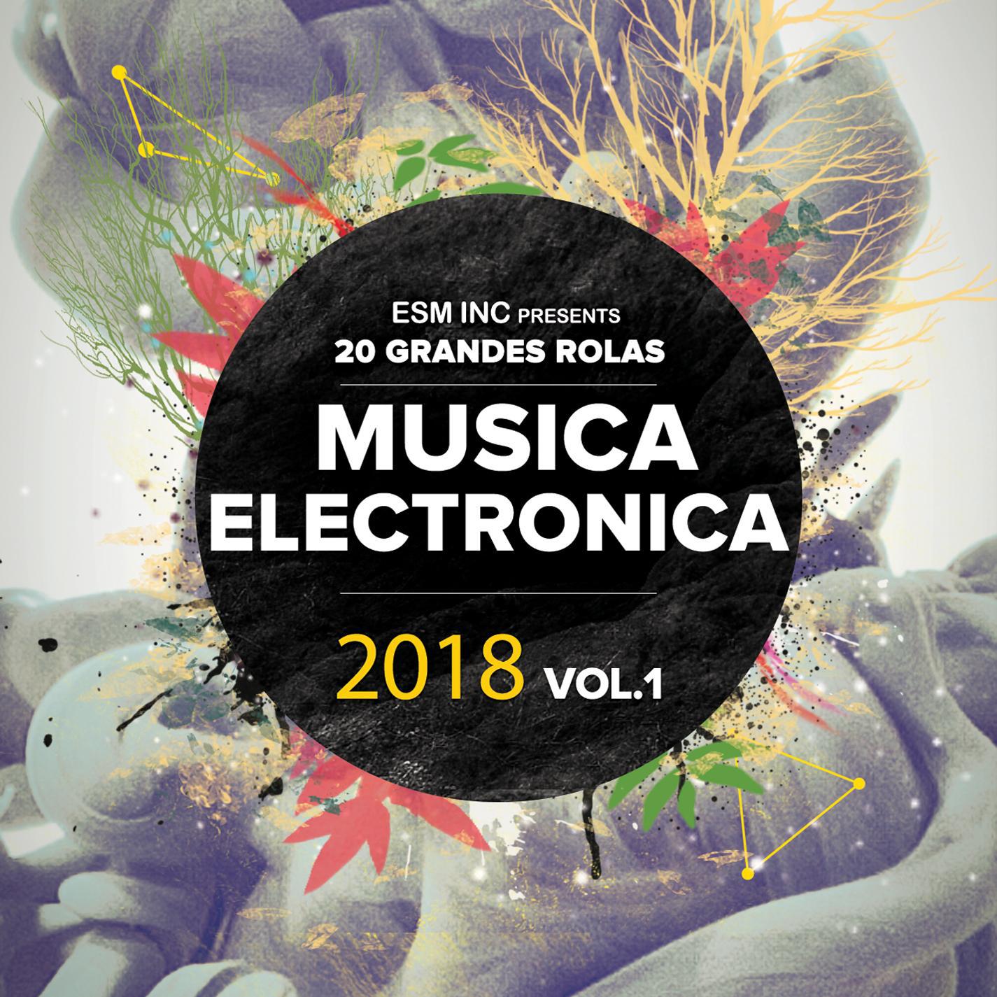 20 Grandes Rolas De Mu sica Electronica 2018