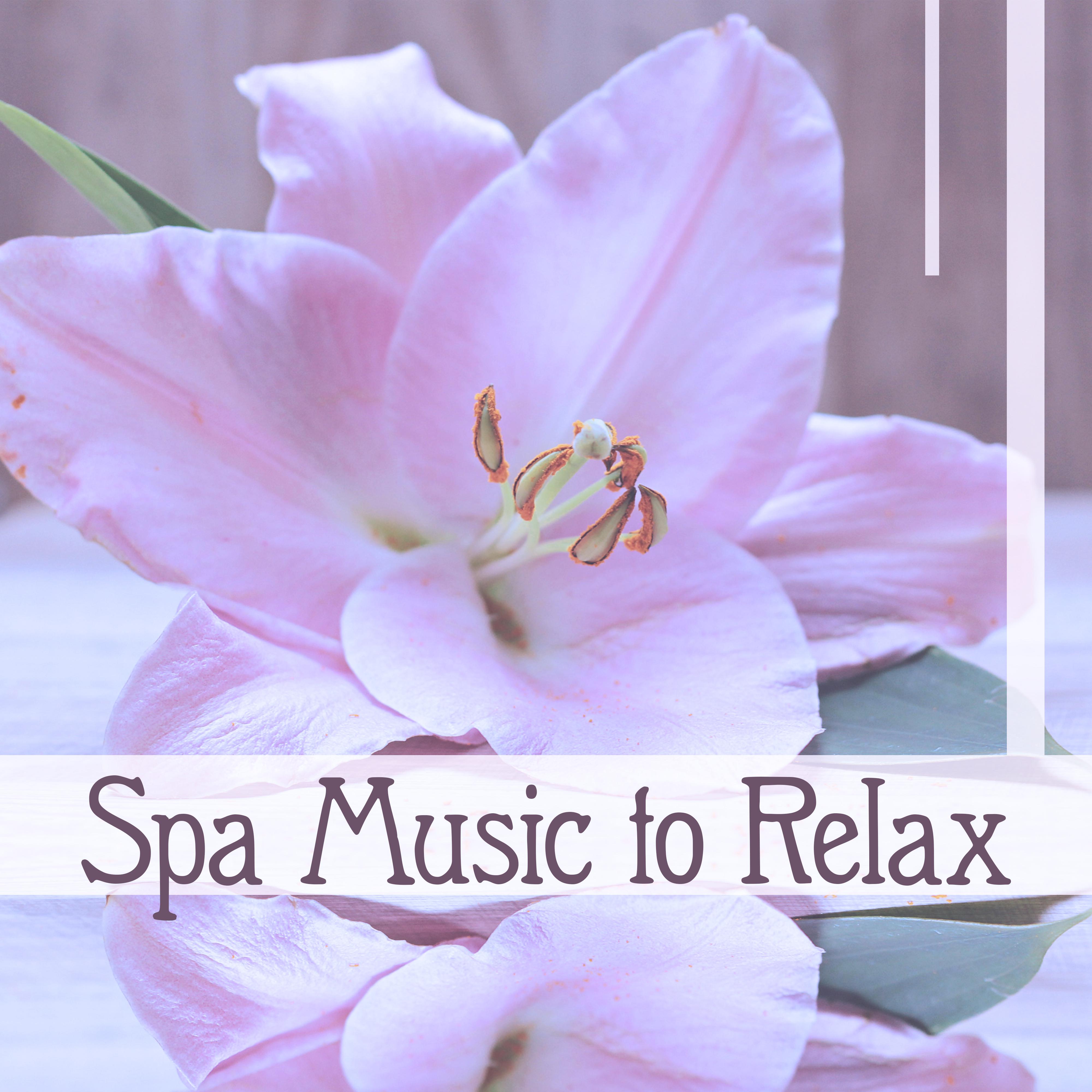 Spa Music to Relax  Soft Sounds to Massage, Relaxing New Age Music, Nature Healing, Sensual Waves
