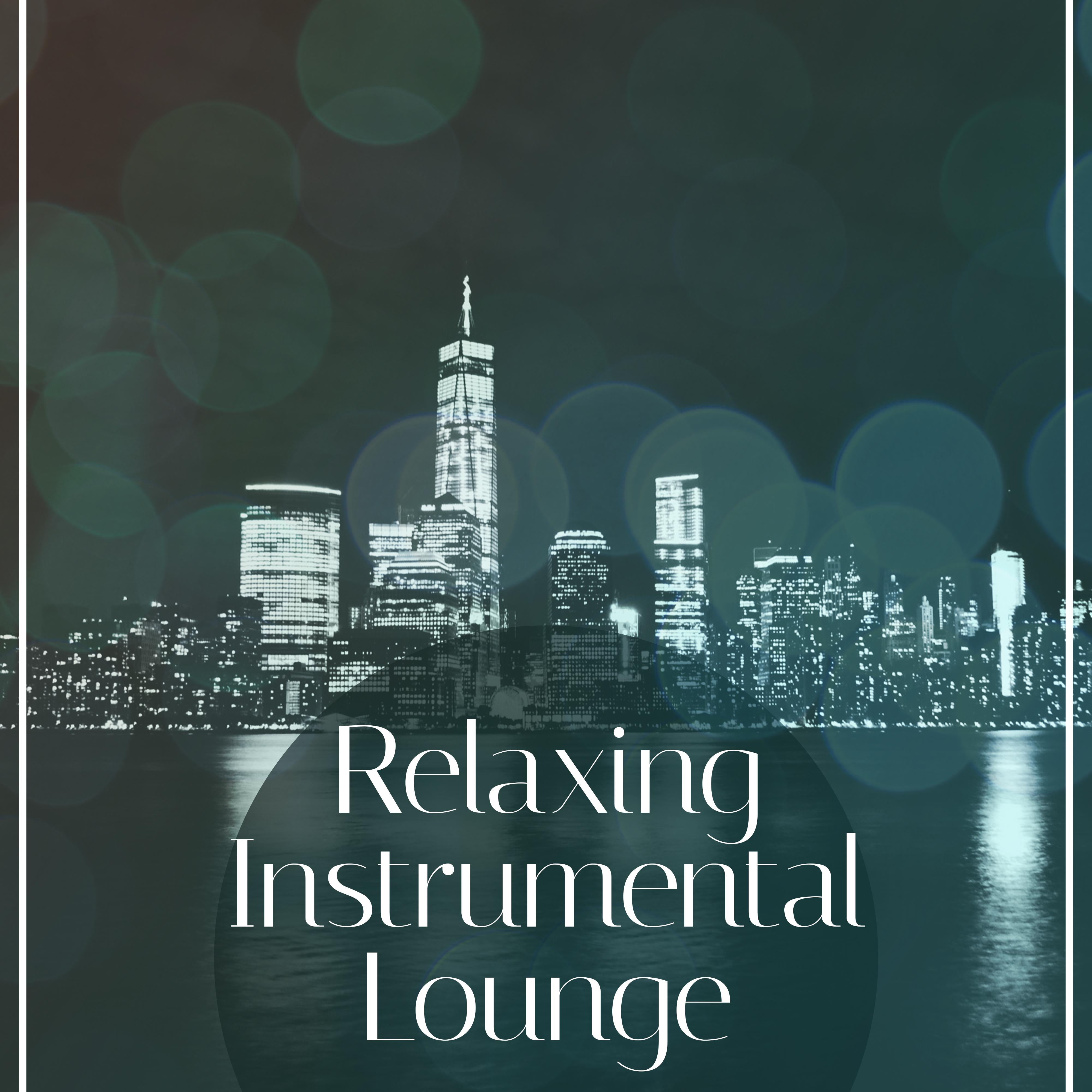 Relaxing Instrumental Lounge  Calming Sounds, Easy Listening, Jazz Music to Calm Down, Peaceful Mind