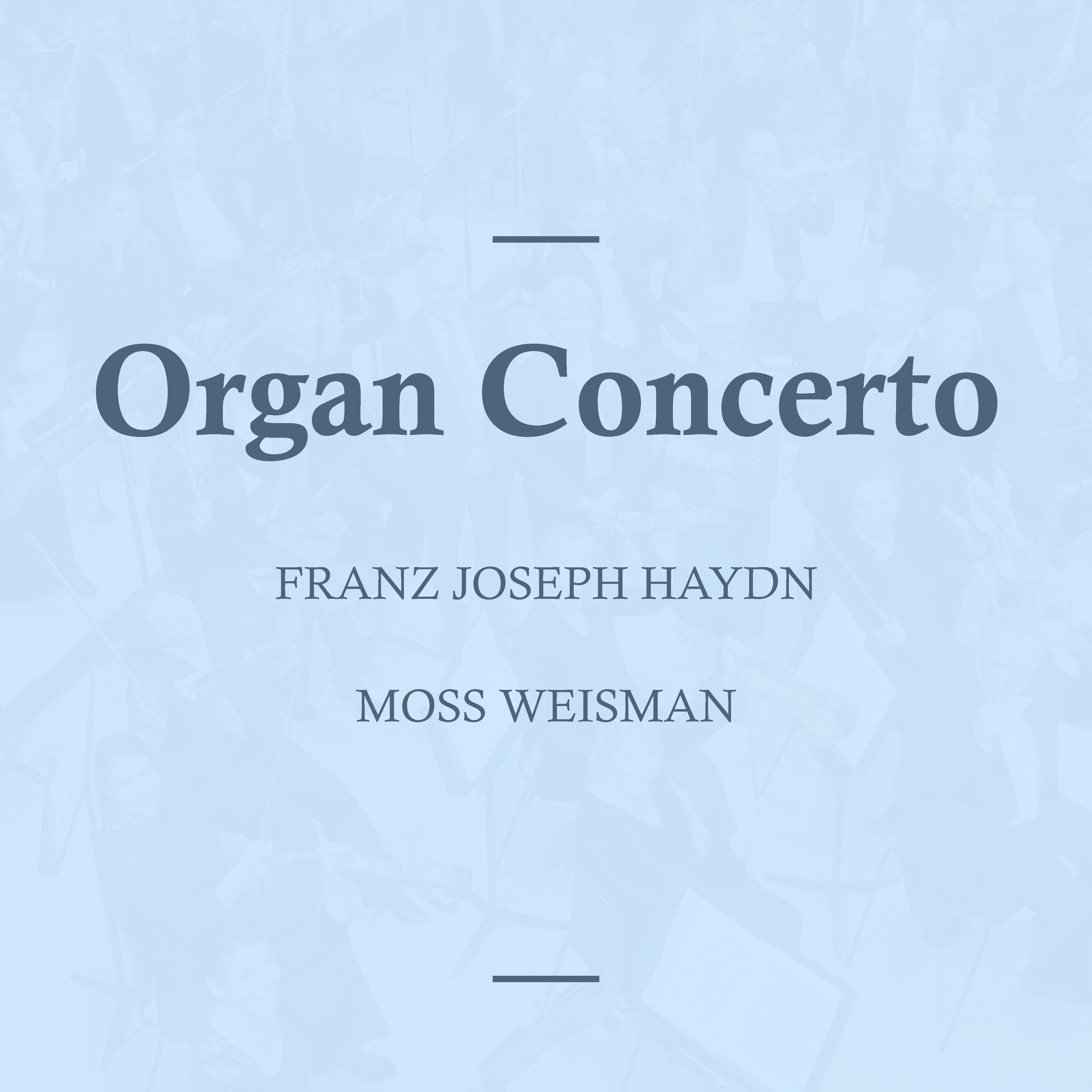 Haydn: Organ Concerto